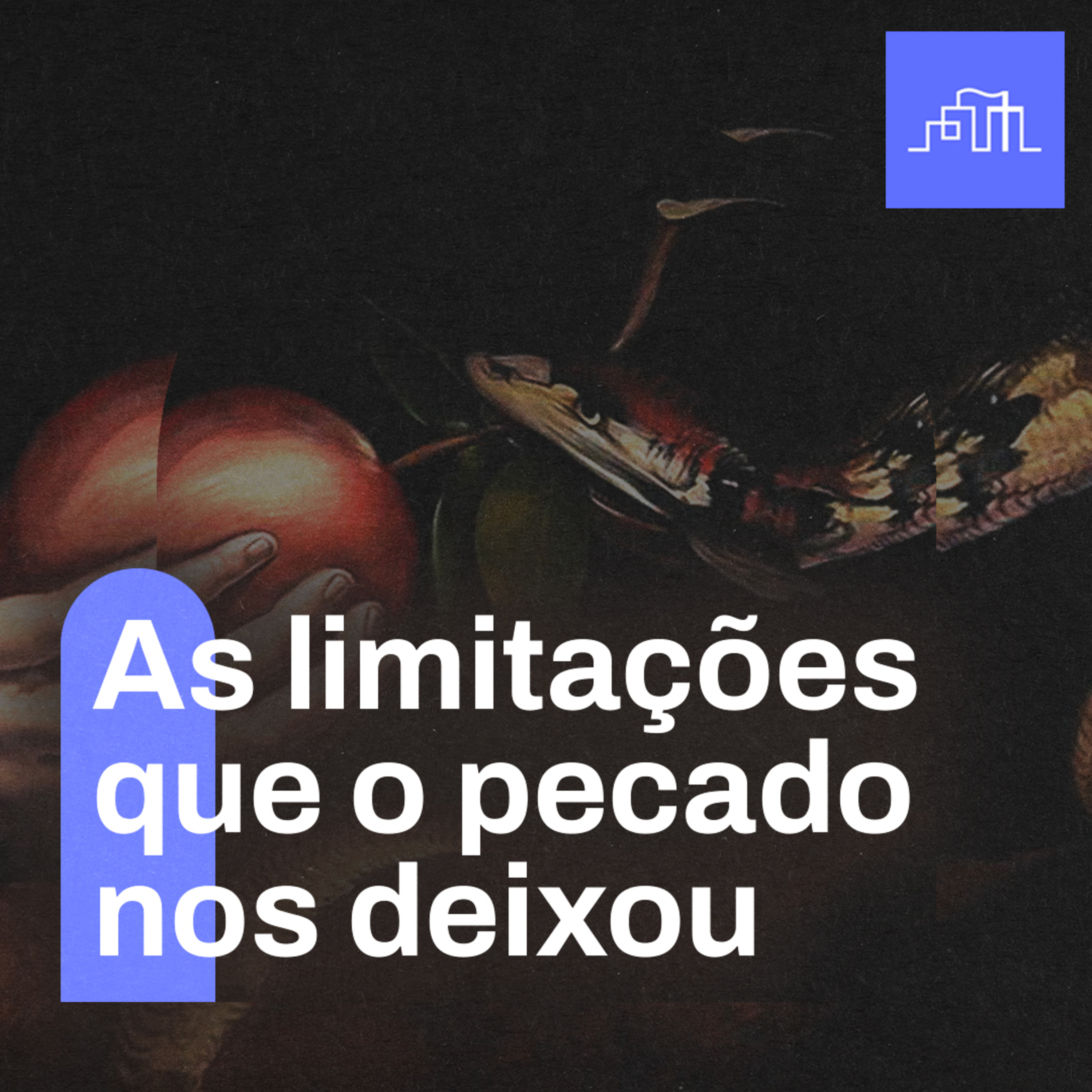 As limitações que o pecado nos deixou | Romanos 7.21 - 8.2 episode artwork