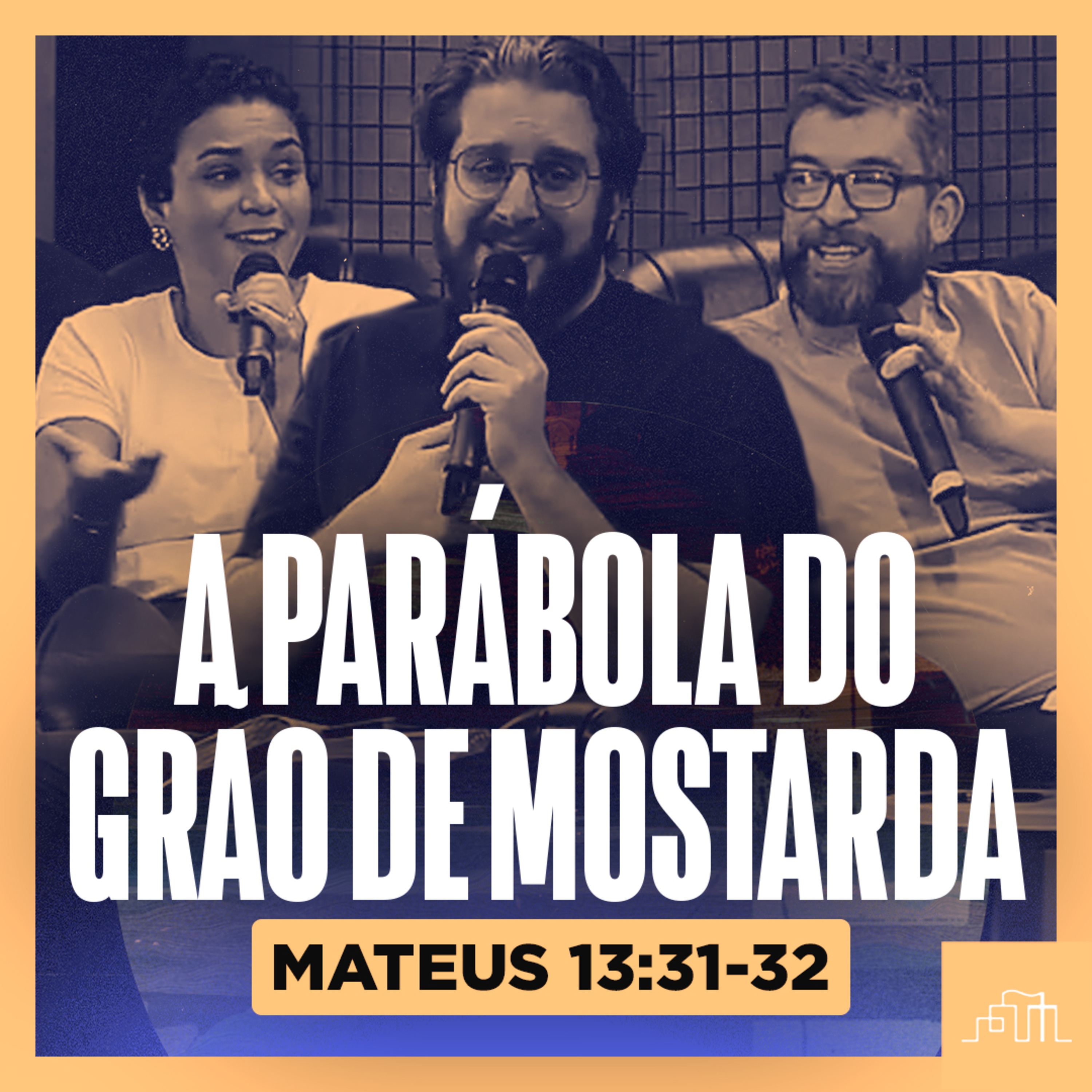 13. A Parábola do Grão de Mostarda — Mateus 13:31-32 | Parece Mas Não É episode artwork