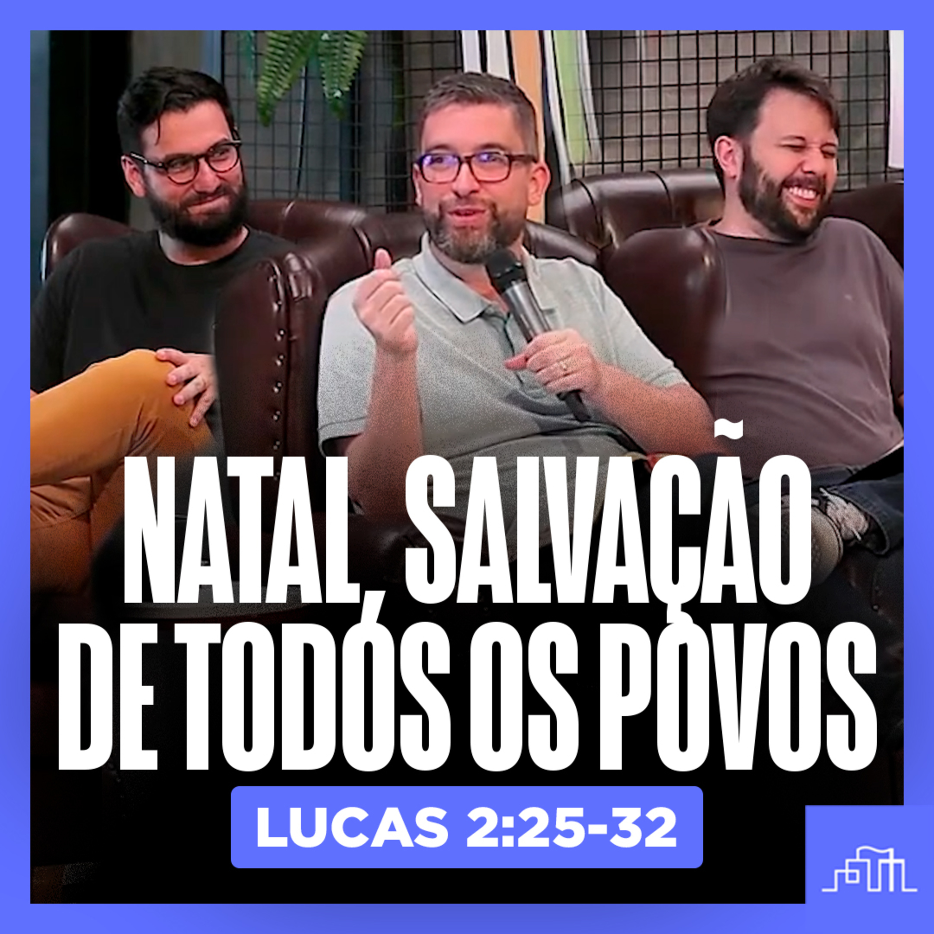 Natal, Salvação de Todos os Povos — Lucas 2:25-32 episode artwork