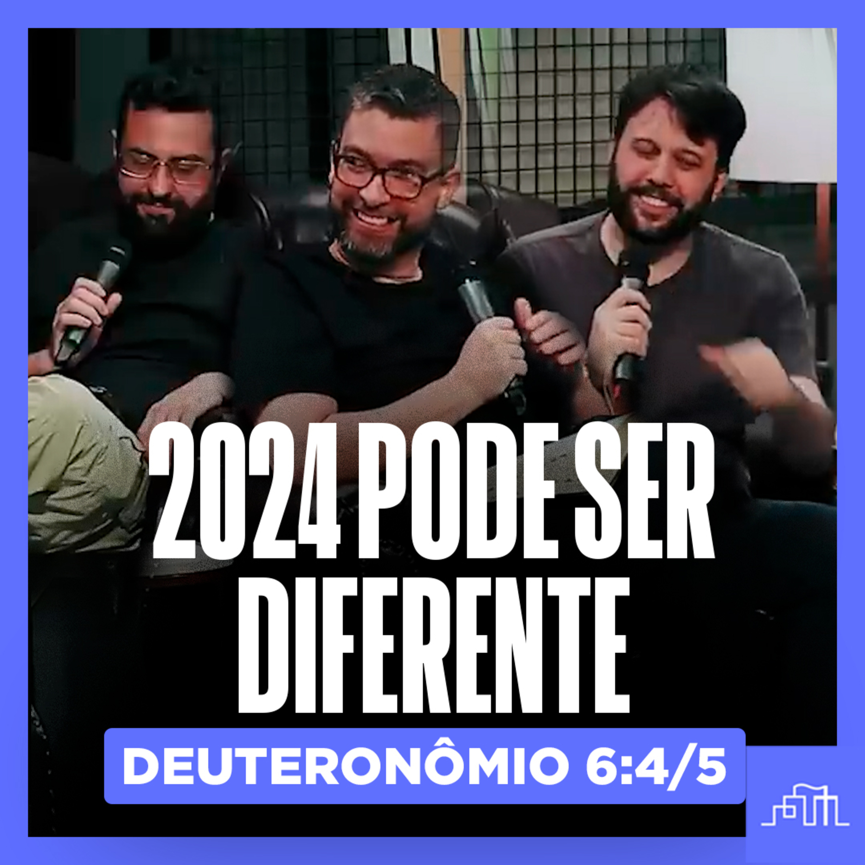 OUÇA COMUNIDADE DA VILA, 2024 PODE SER DIFERENTE | Deuteronômio 6:4 e 5 episode artwork