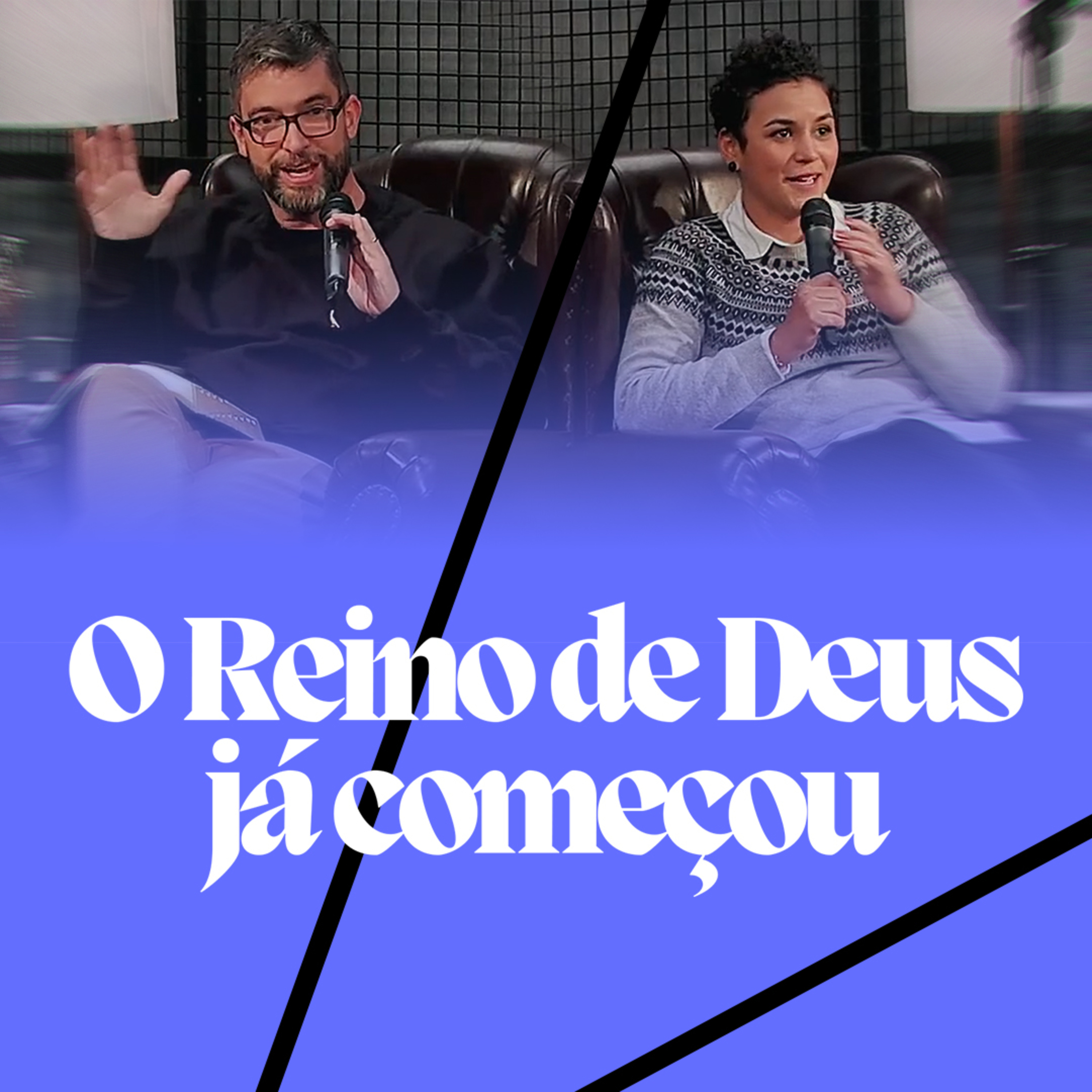 O REINO DE DEUS JÁ COMEÇOU | Mateus 11:4-6 episode artwork