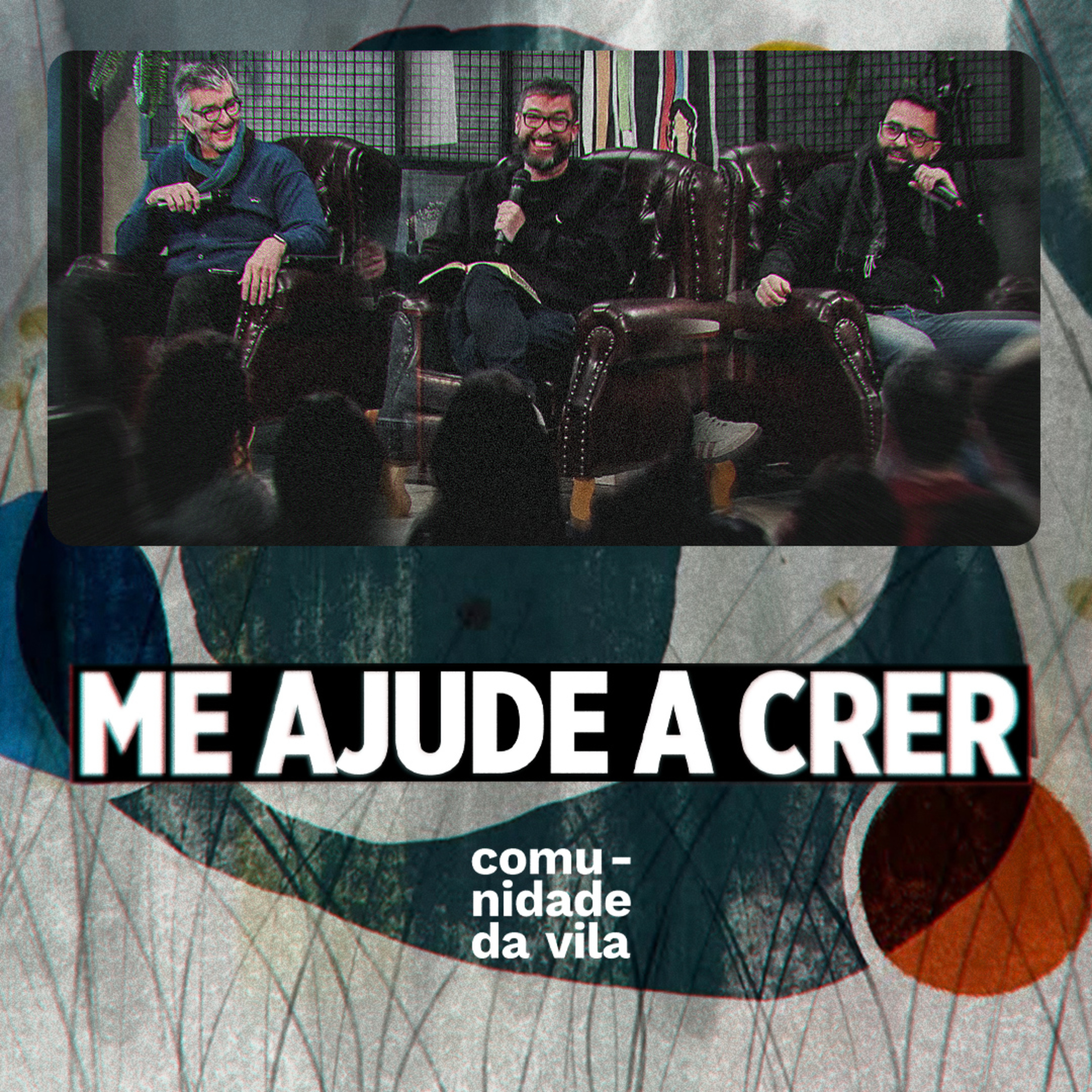 ME AJUDE A CRER - Isso Muda Tudo #1 | Marcos 9:14-27 episode artwork