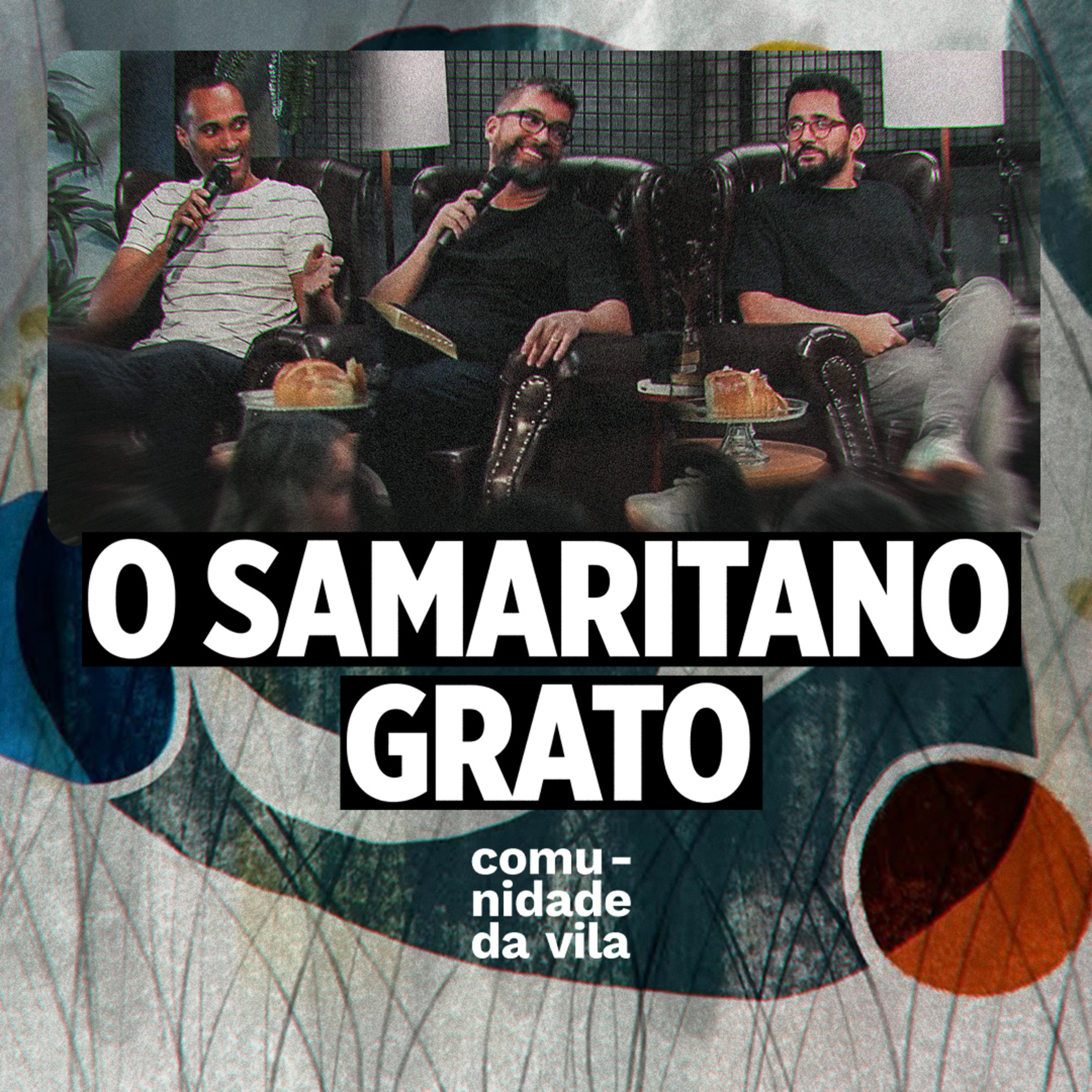O SAMARITANO GRATO - Isso Muda Tudo #3 | Lucas 17:11-19 | episode artwork