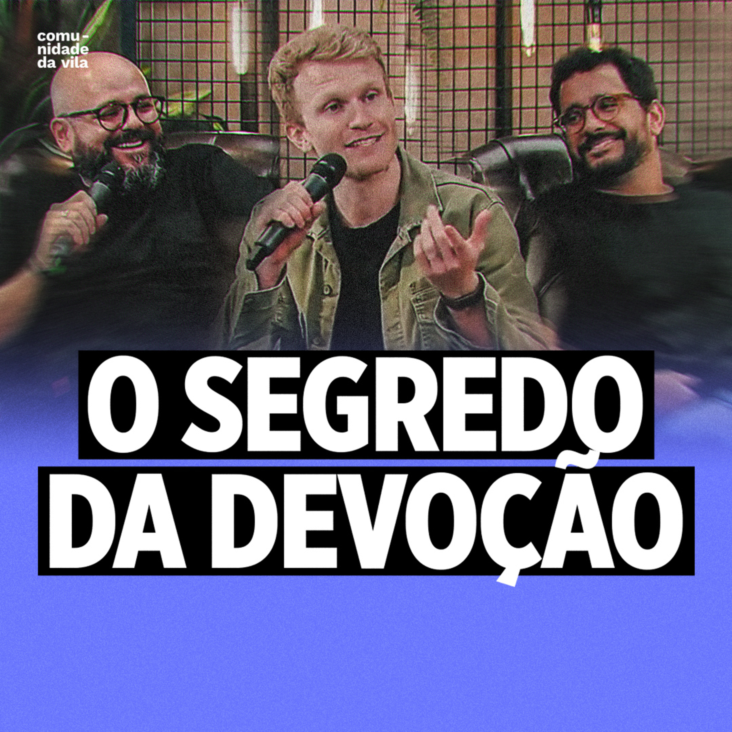 O SEGREDO DA DEVOÇÃO | I Timóteo 4:6-13 episode artwork