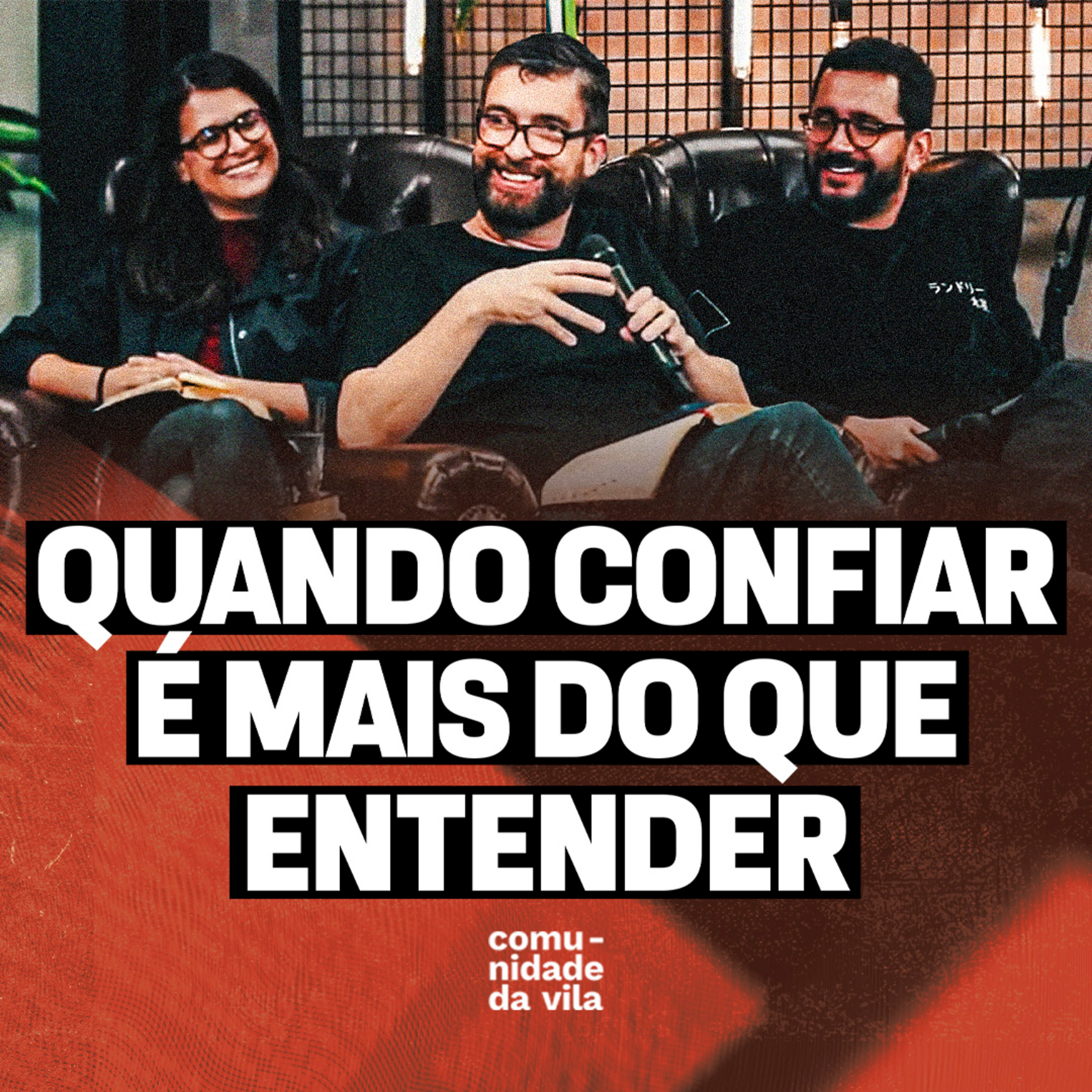 QUANDO CONFIAR É MAIS DO QUE ENTENDER | Deles para nós: os outros doze | Habacuque 2:1-4
