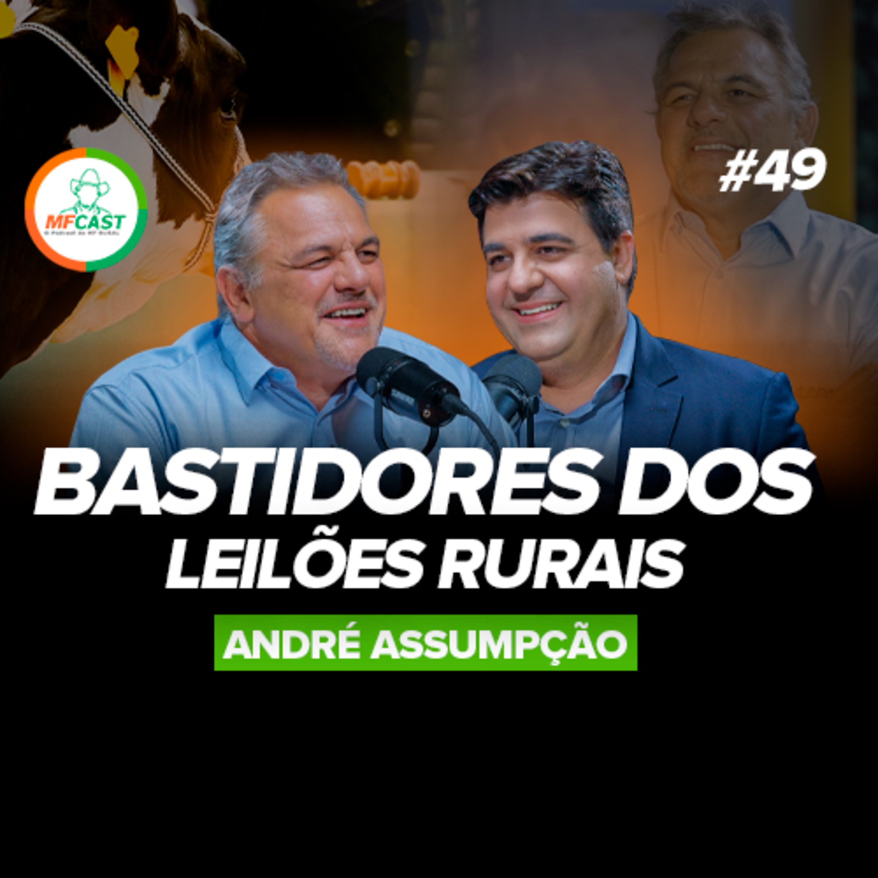LEILÕES RURAIS: DETALHES SOBRE OS BASTIDORES DO NEGÓCIO - MF CAST 49 episode artwork