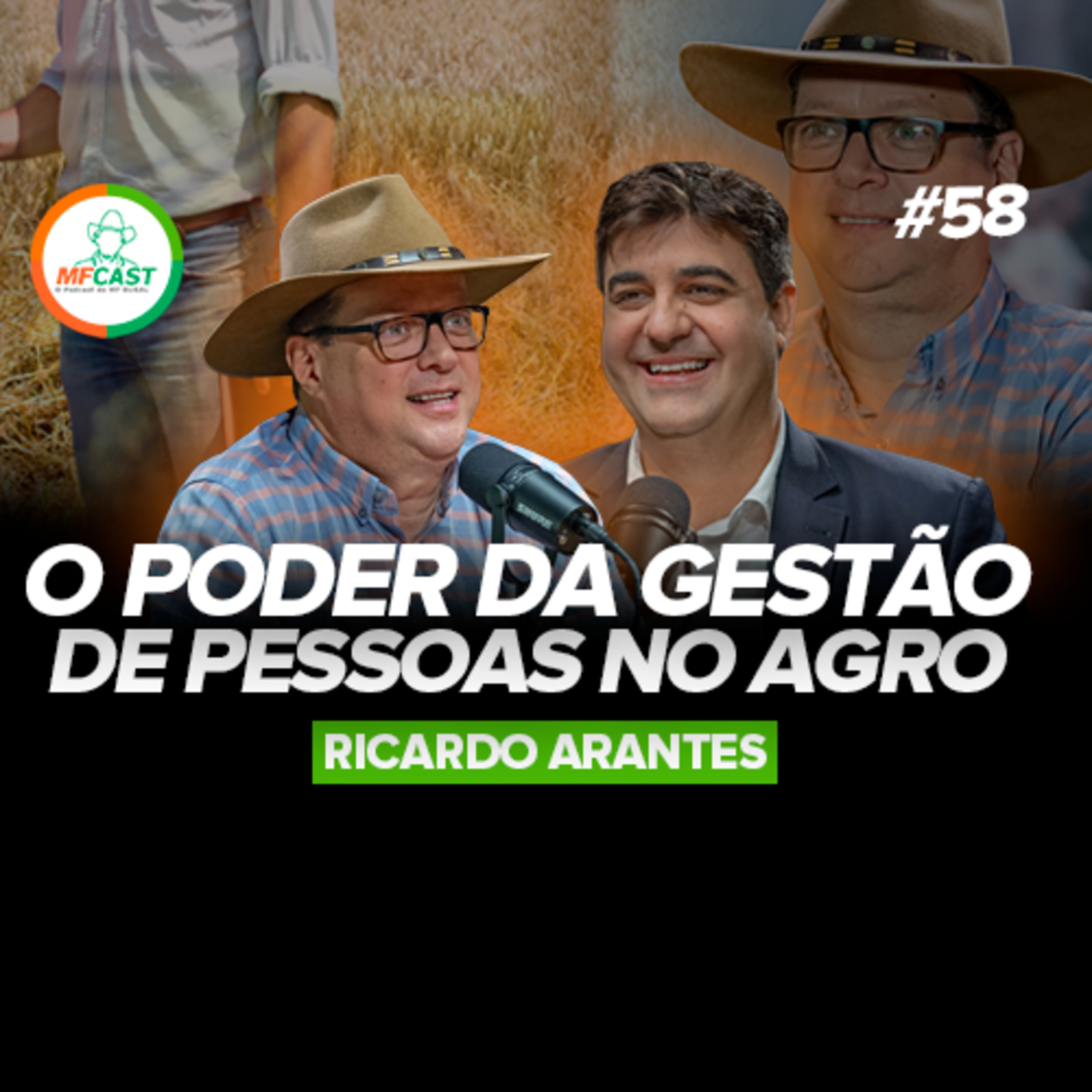 COMO A GESTÃO DE PESSOAS IMPACTA A LUCRATIVIDADE NO AGRONEGÓCIO (Ricardo Arantes) - MF Cast 58 episode artwork