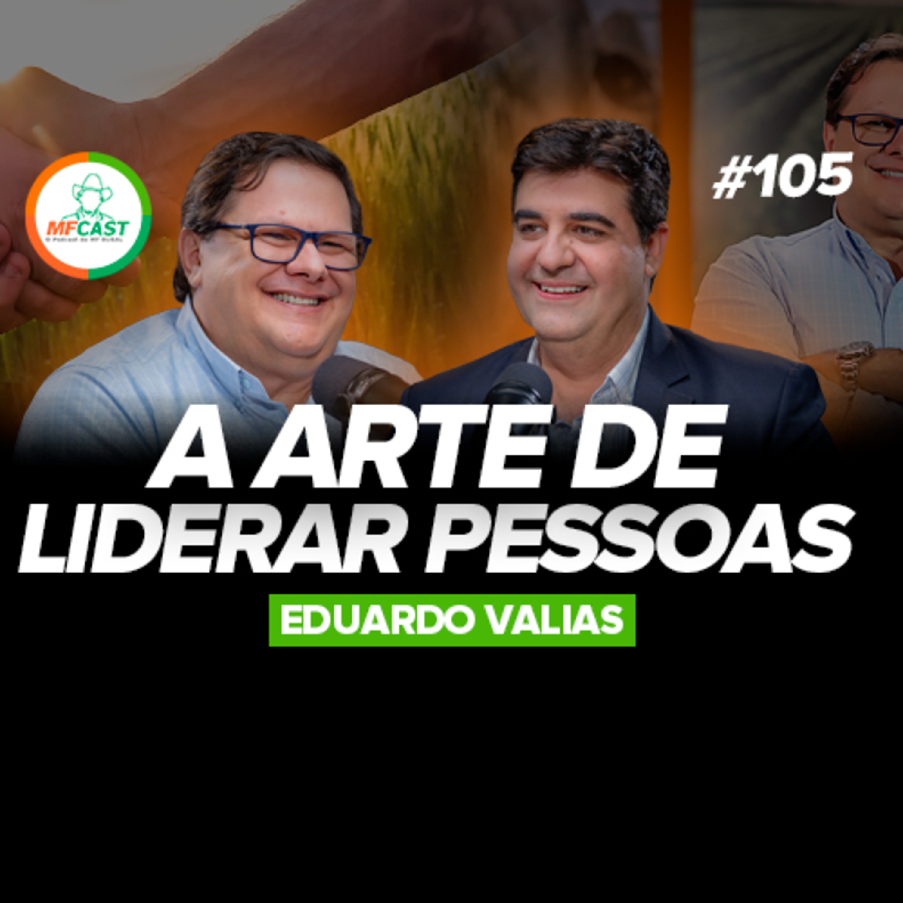 COMO SE TORNAR UM GRANDE LÍDER? (Eduardo Valias) - MF Cast 105 episode artwork