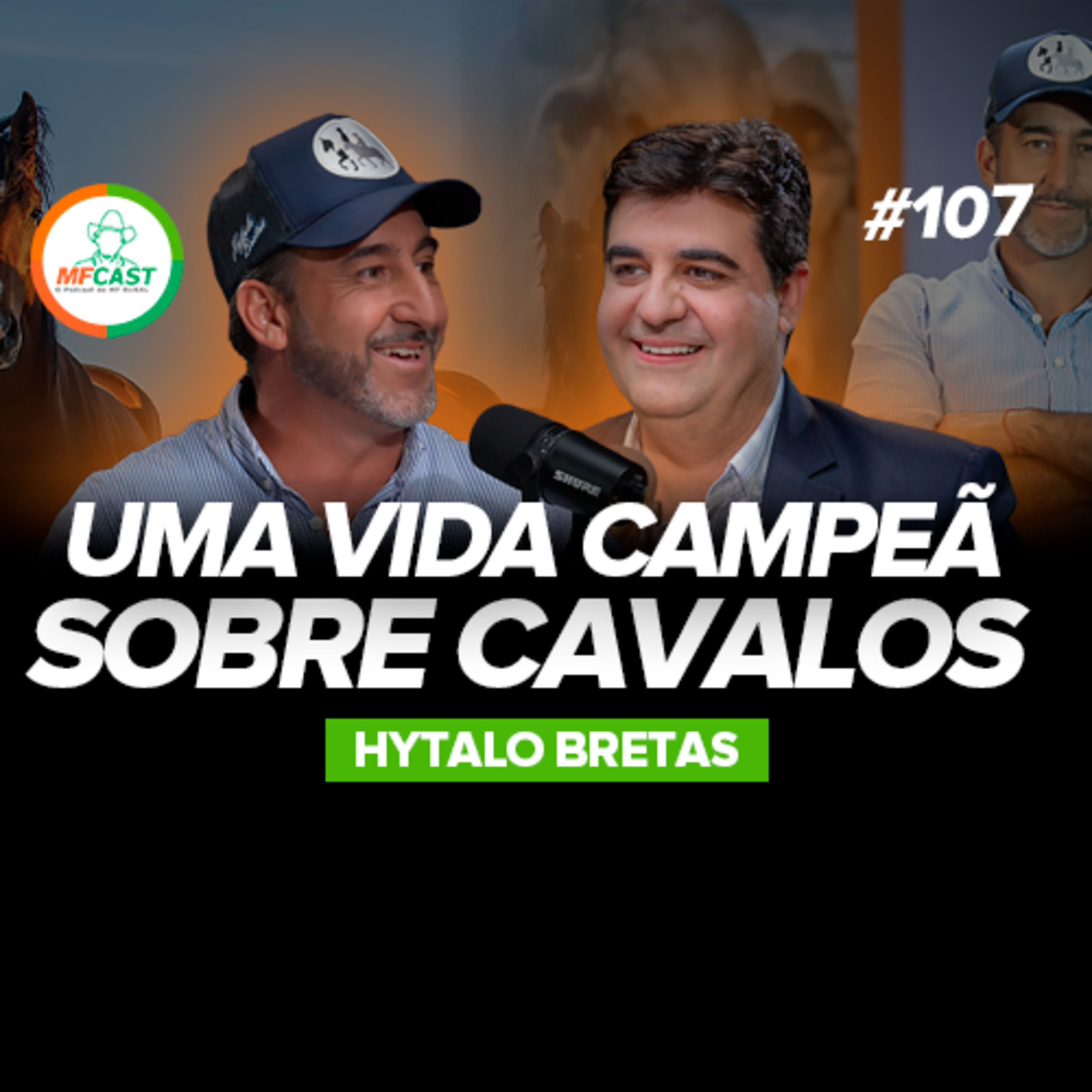 HYTALO BRETAS: O SEGREDO DOS GRANDES CAMPEÕES DO MARCHADOR - MF Cast 107 episode artwork
