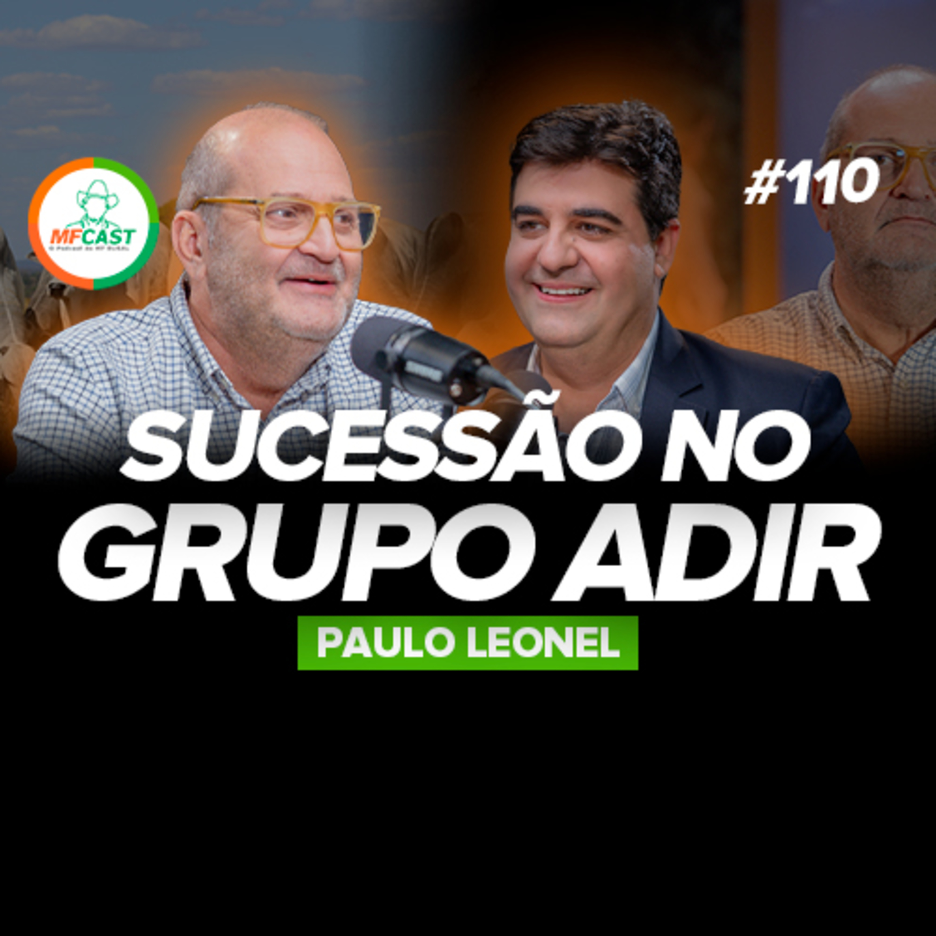LARGUEI OS ESTUDOS, MEU PAI CORTOU REGALIAS, E ISSO MUDOU MINHA VIDA (Paulo Leonel) - MF Cast 110