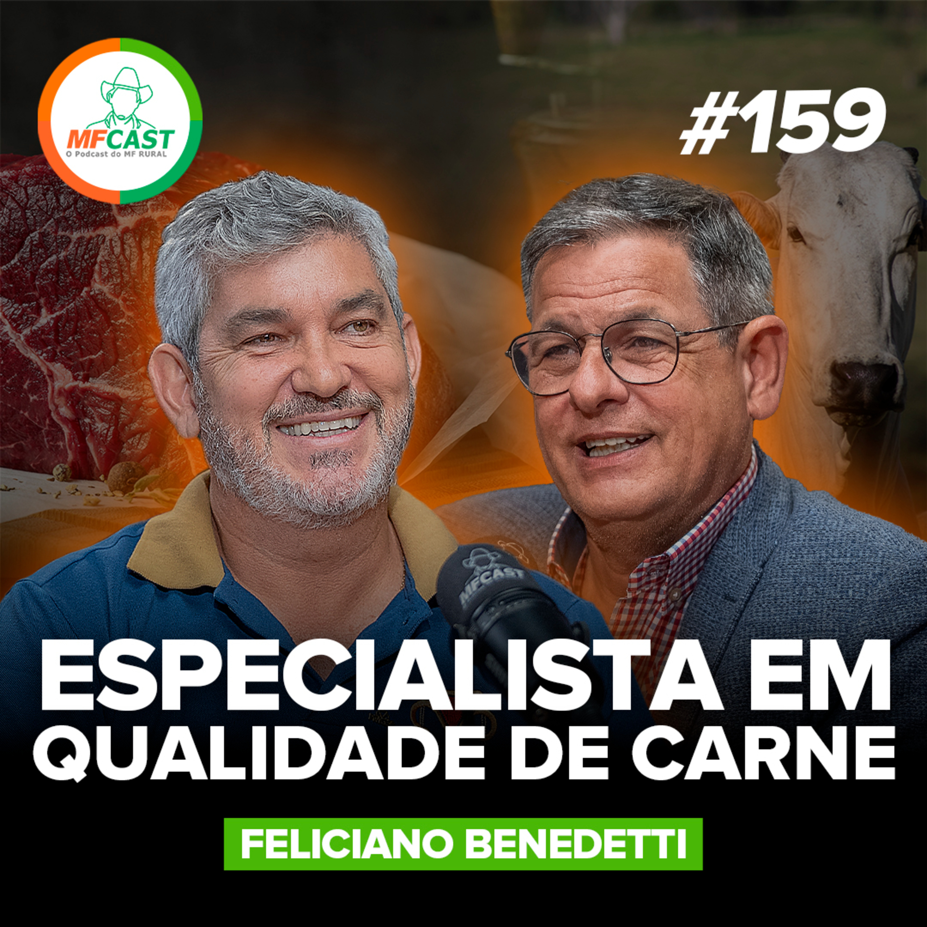 INSISTIR NOS ESTUDOS FEZ DELE ESPECIALISTA EM QUALIDADE DE CARNE (Feliciano Benedetti) - MF Cast 159