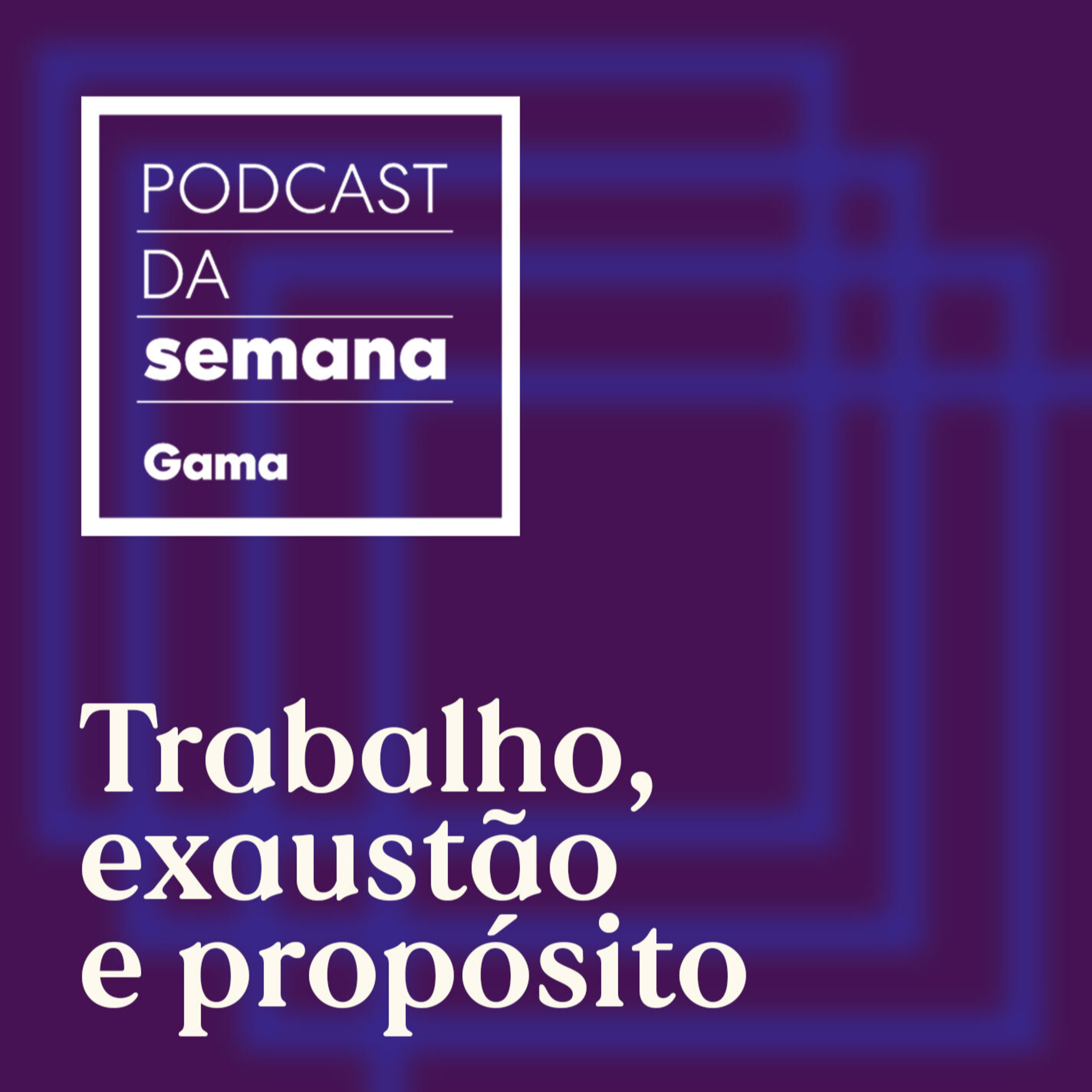 Podcast da Semana