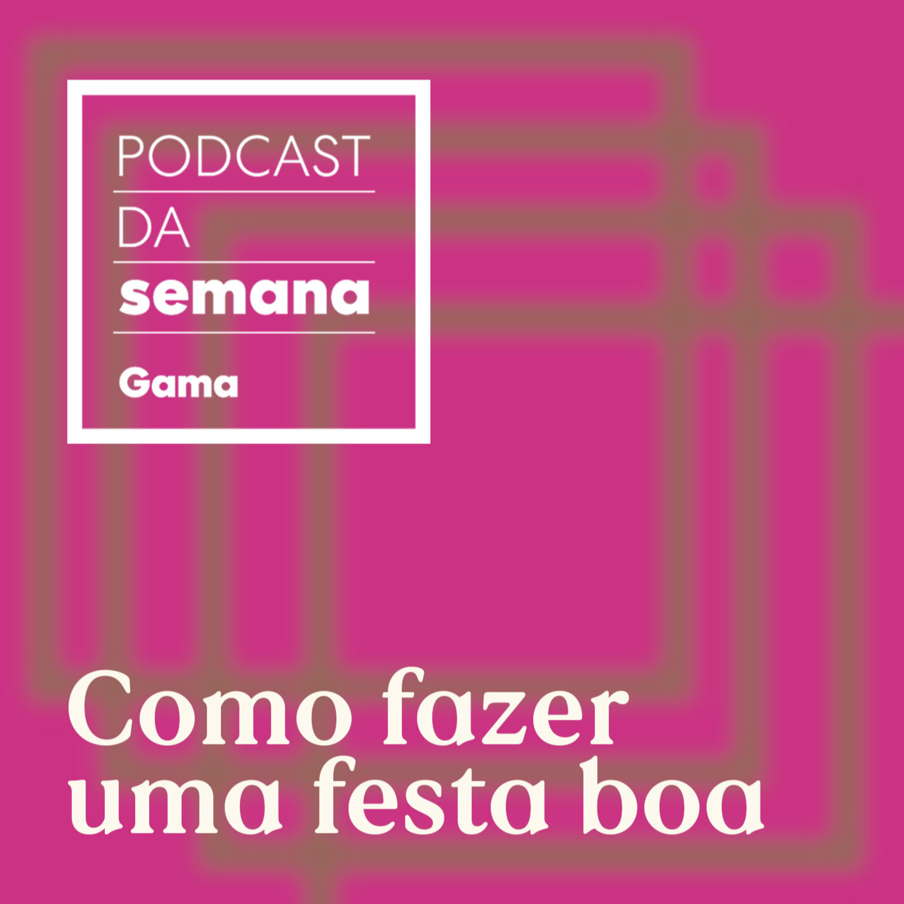 Podcast da Semana