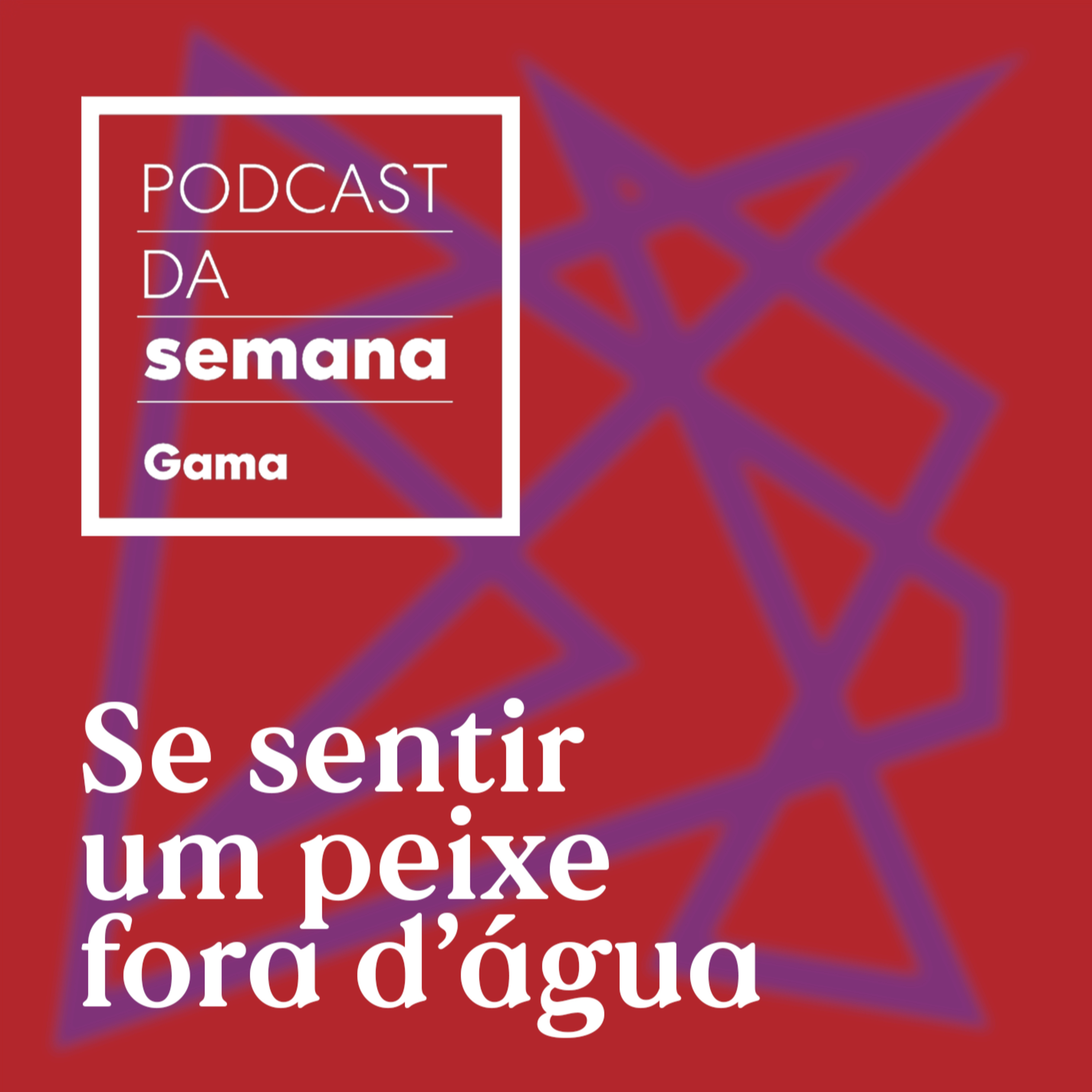 Podcast da Semana