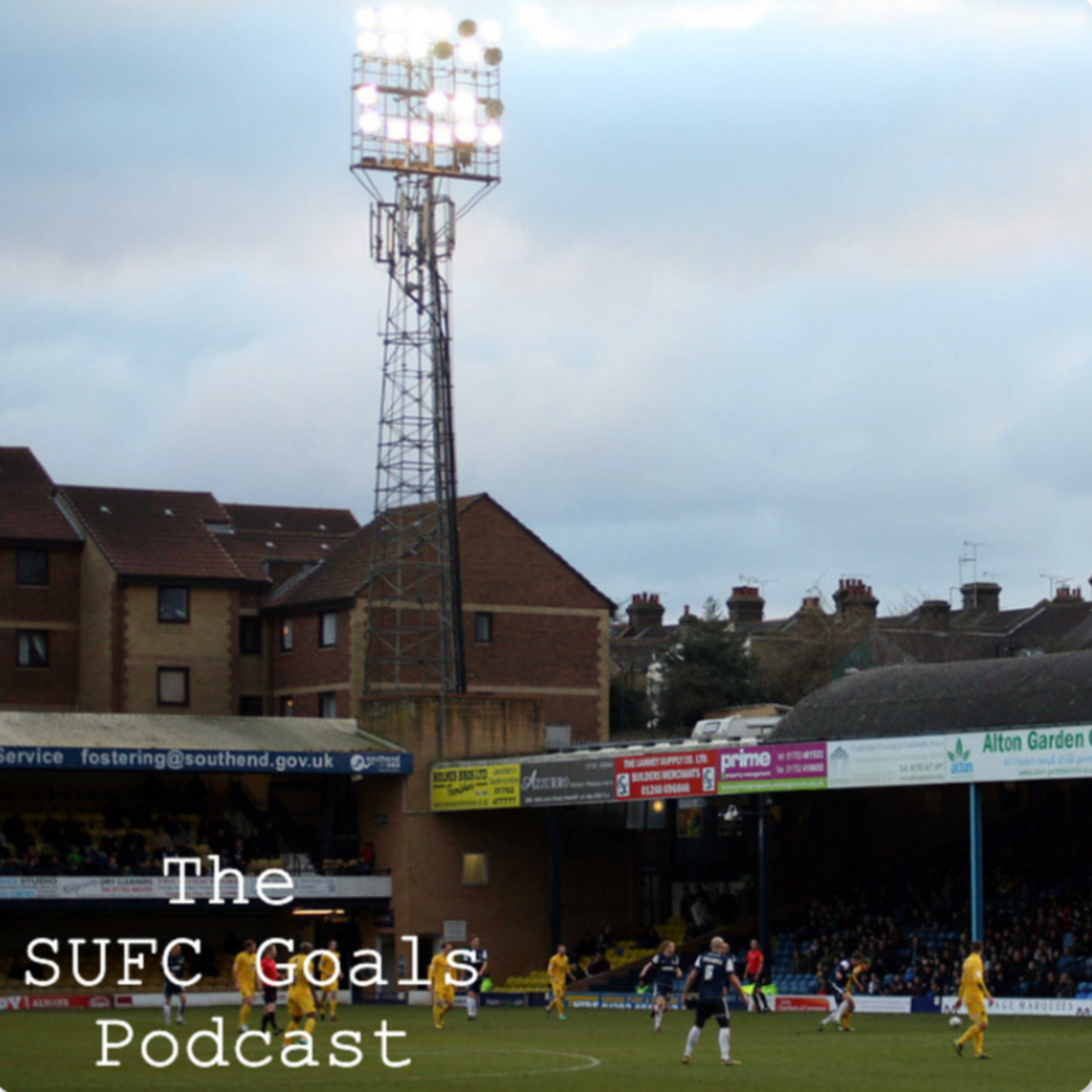 SUFC Goals Podcast EP 5 - Our Worst Southend XI