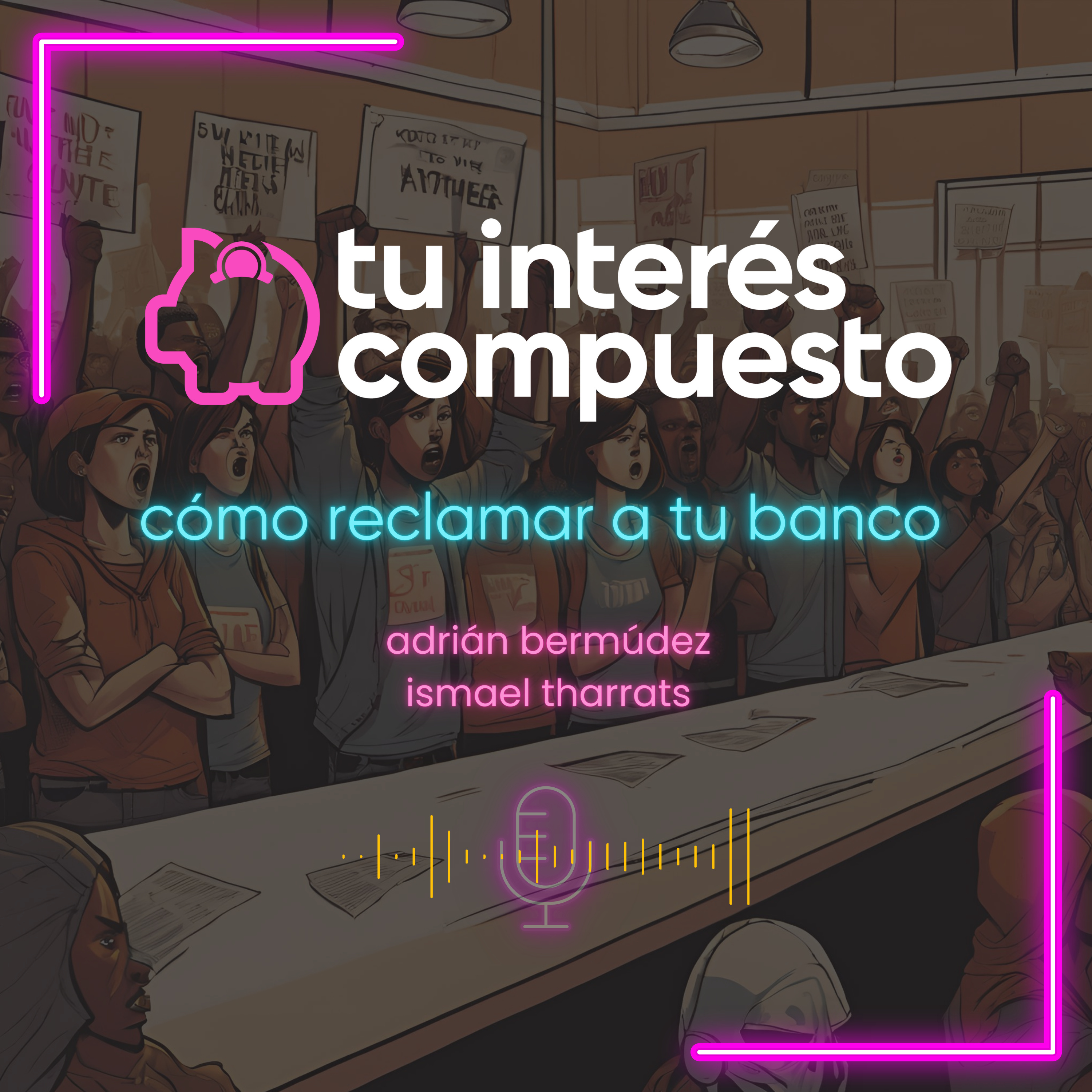 T2-05 Cómo reclamar a tu banco