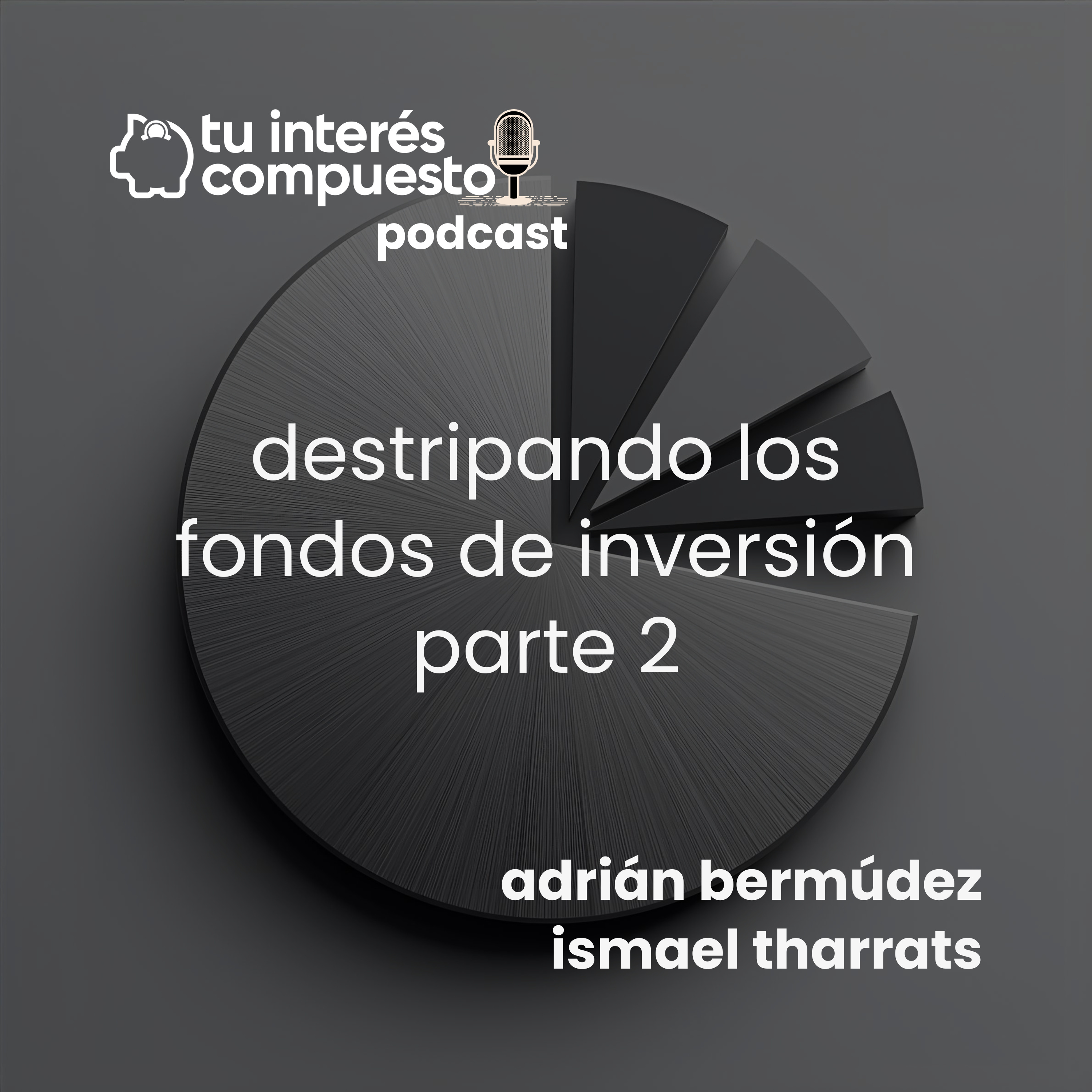 Destripando los fondos de inversión - Parte 2 (T3-02)