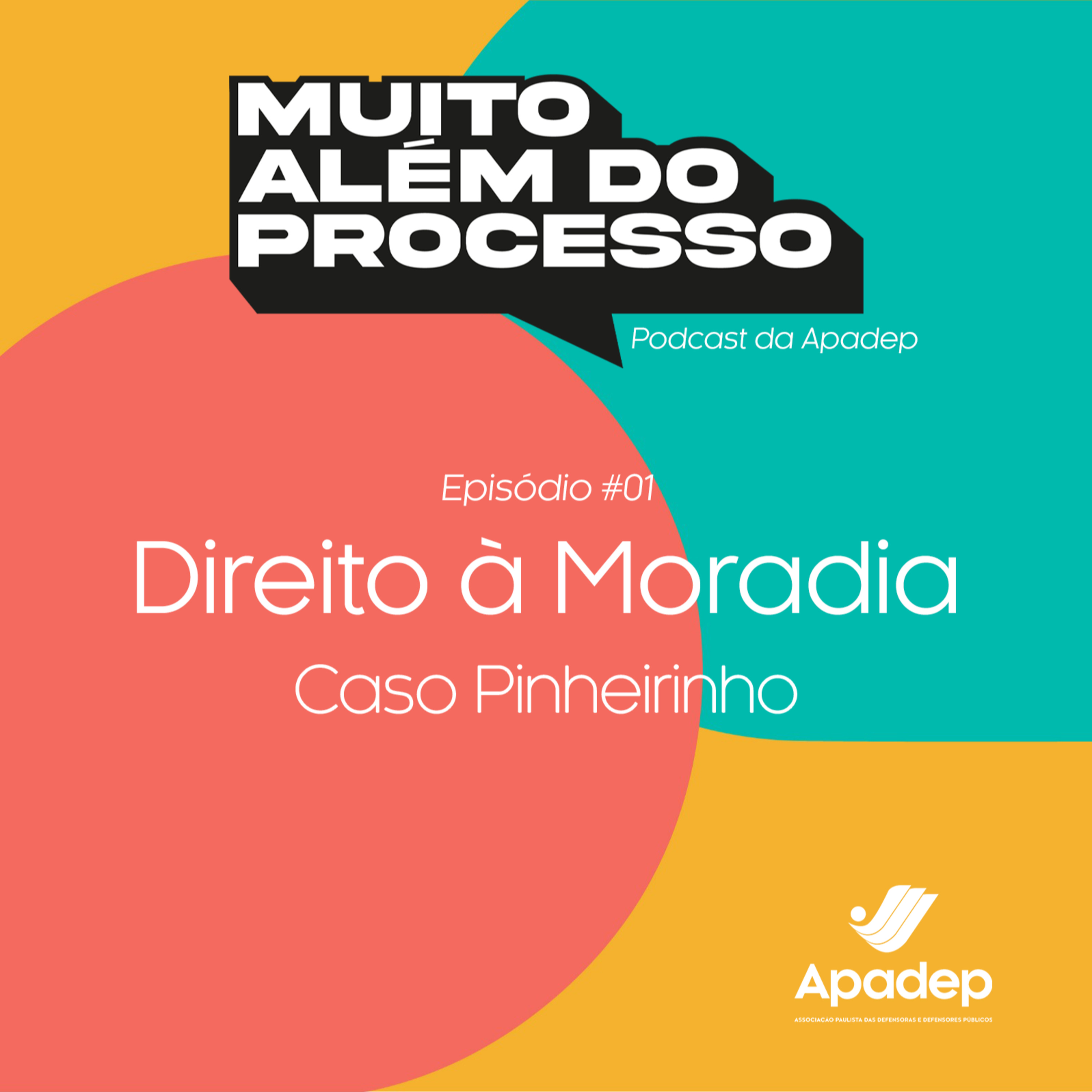 Muito Além do Processo