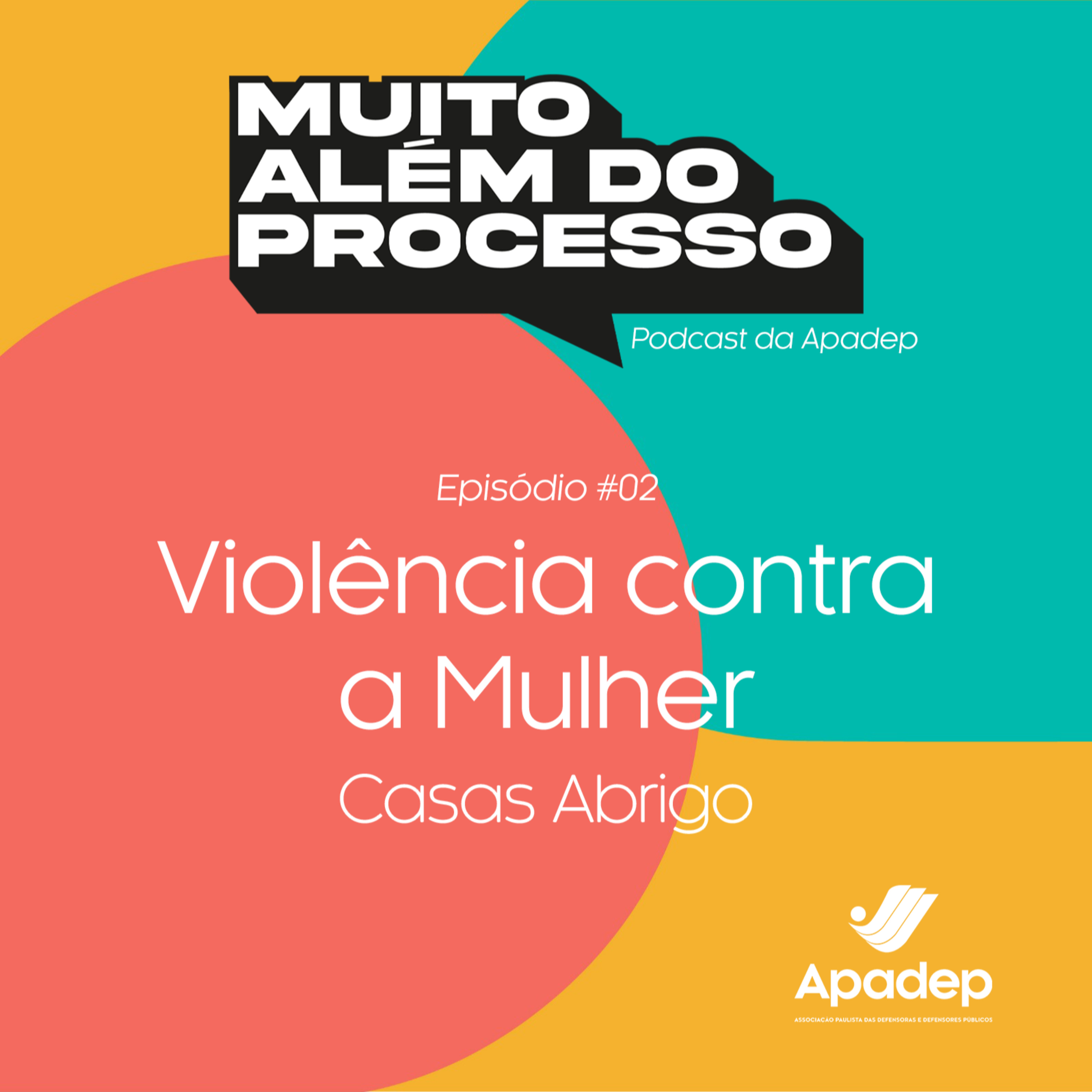 Muito Além do Processo