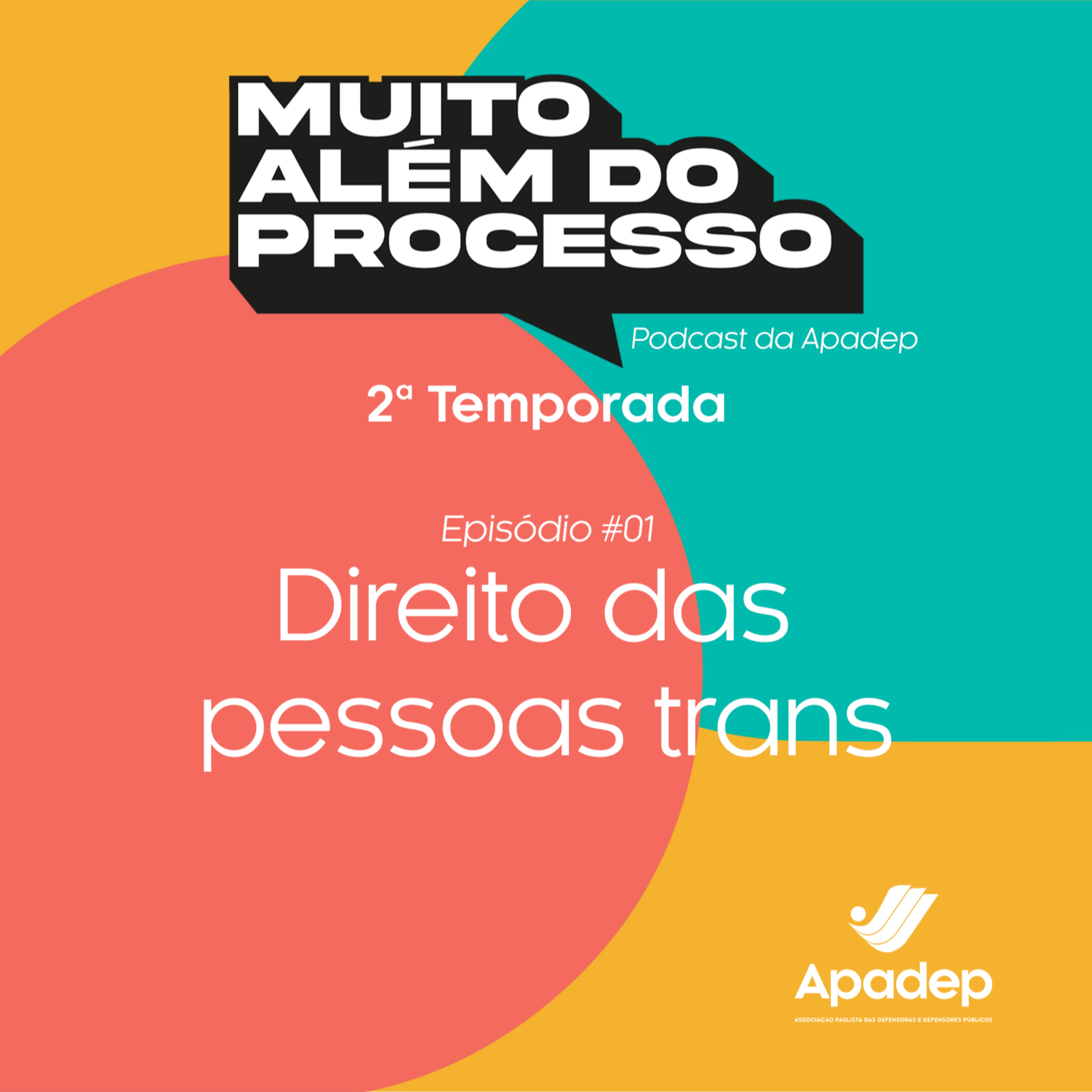 Muito Além do Processo