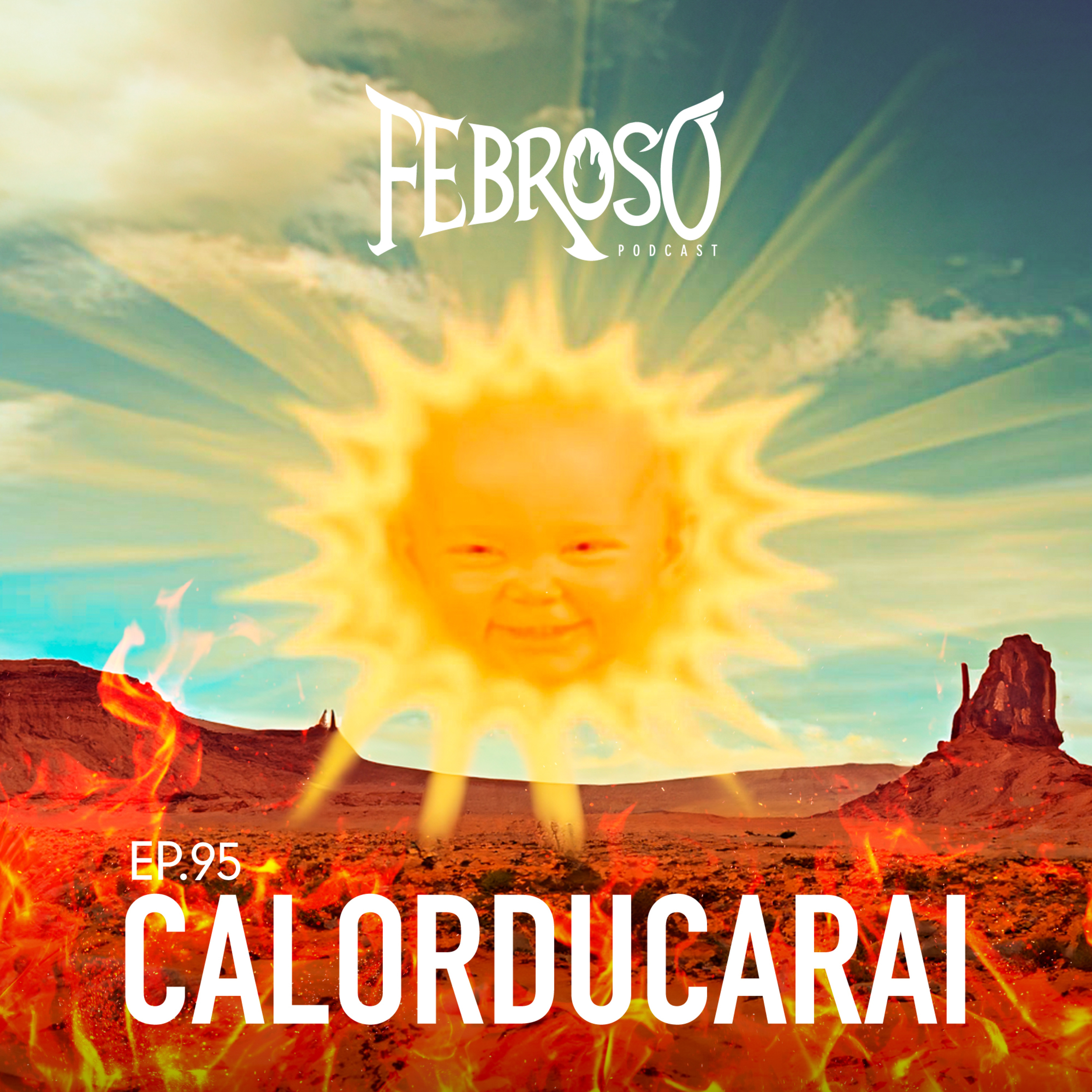 Ep.95 - Calorducarai episode artwork
