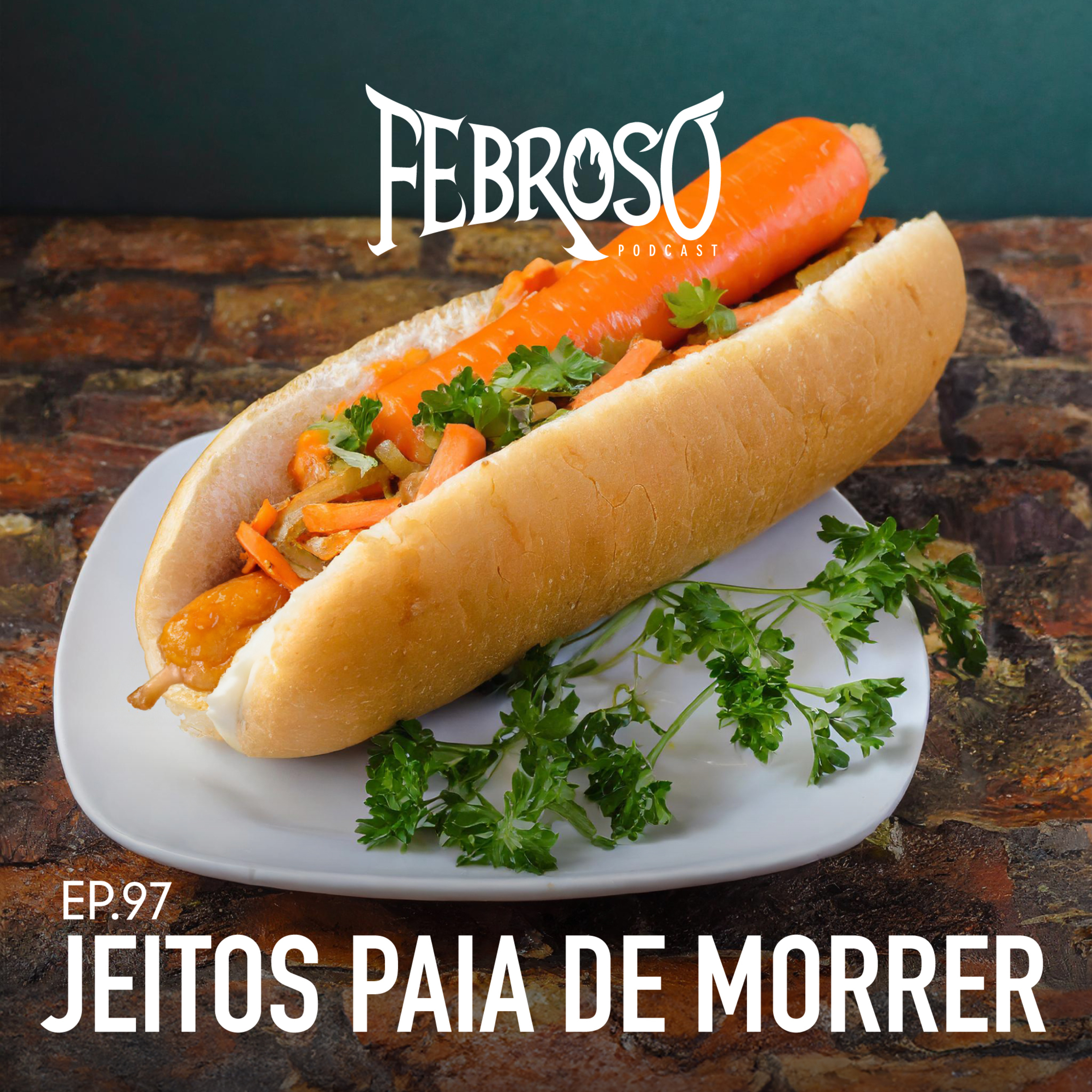 Ep.97 - Jeitos paia de morrer episode artwork