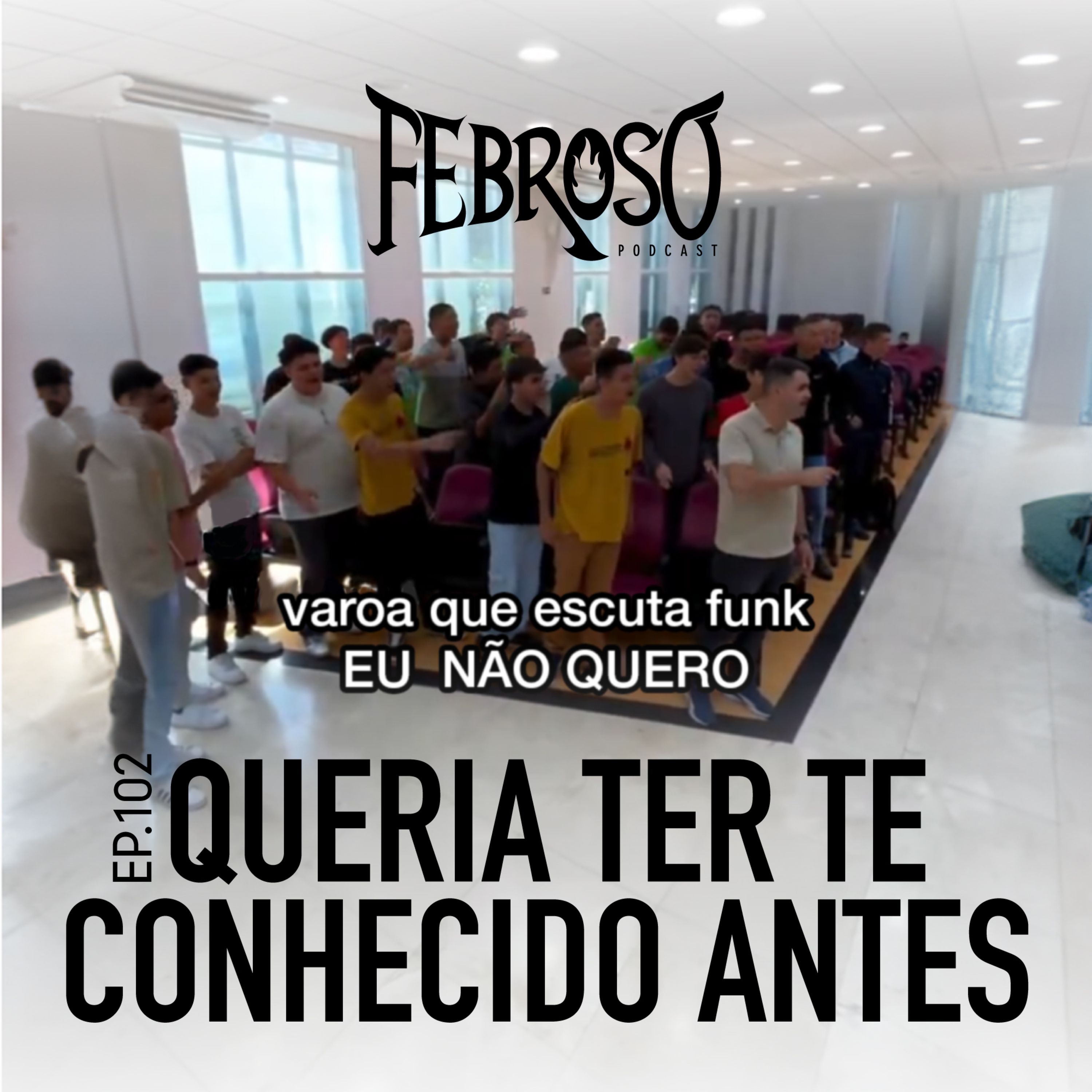 Ep.102 - Queria ter te conhecido Antes episode artwork