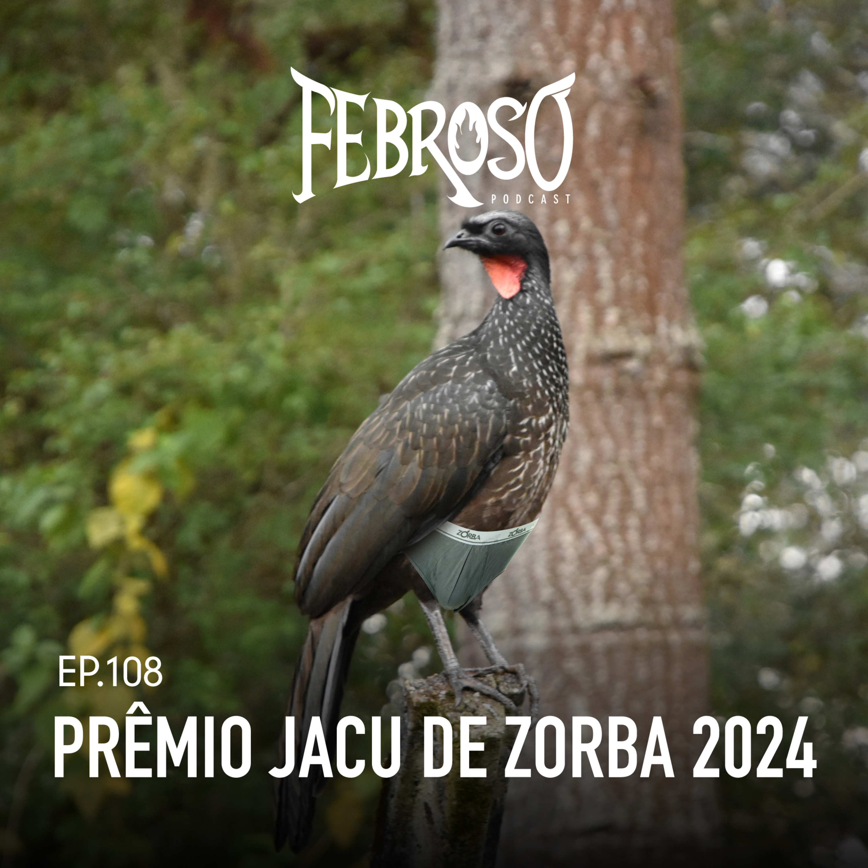 Ep.108 - Prêmio Jacu de Zorba 2024 episode artwork