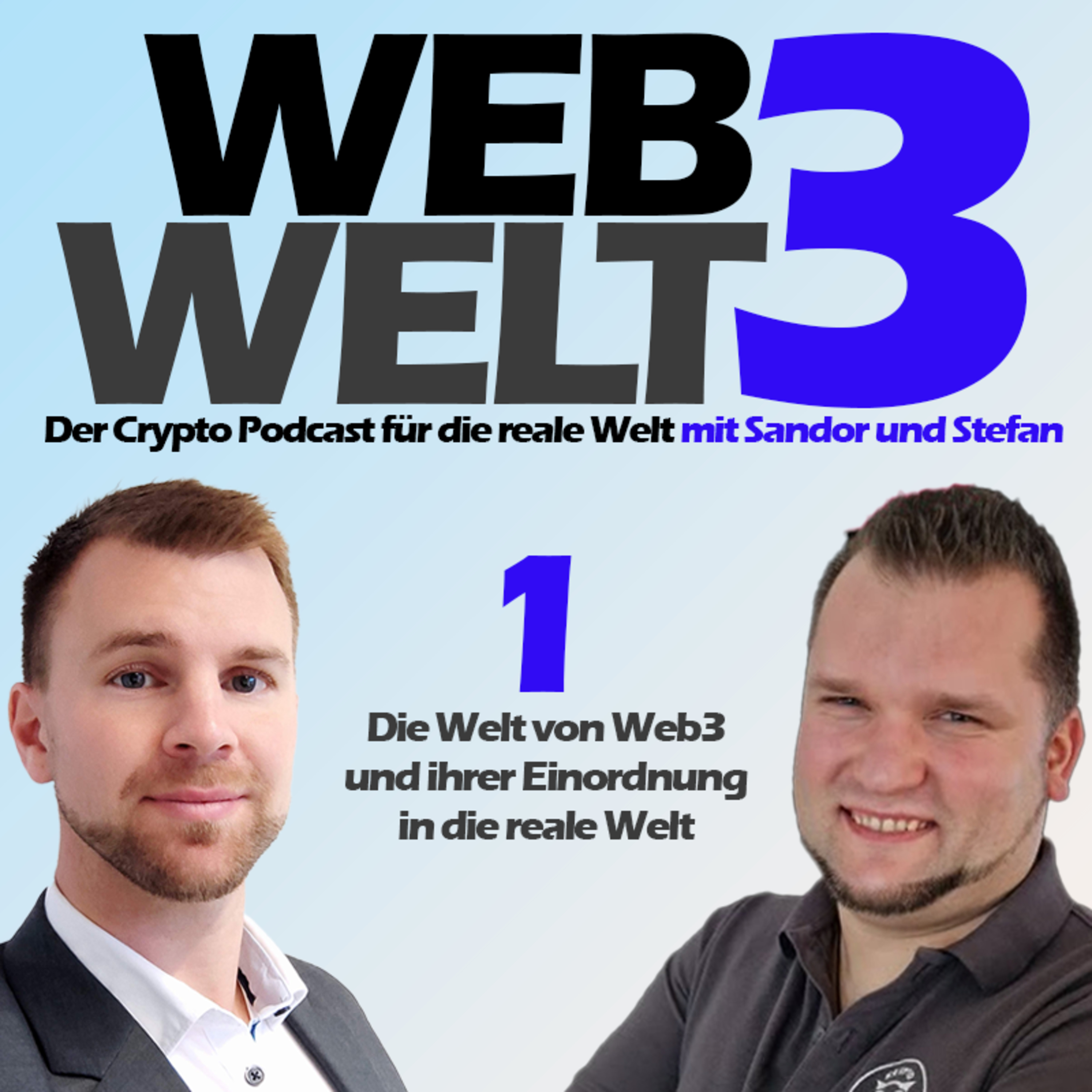Web3Welt - Der Krypto Podcast für die reale Welt mit Sandor und Stefan