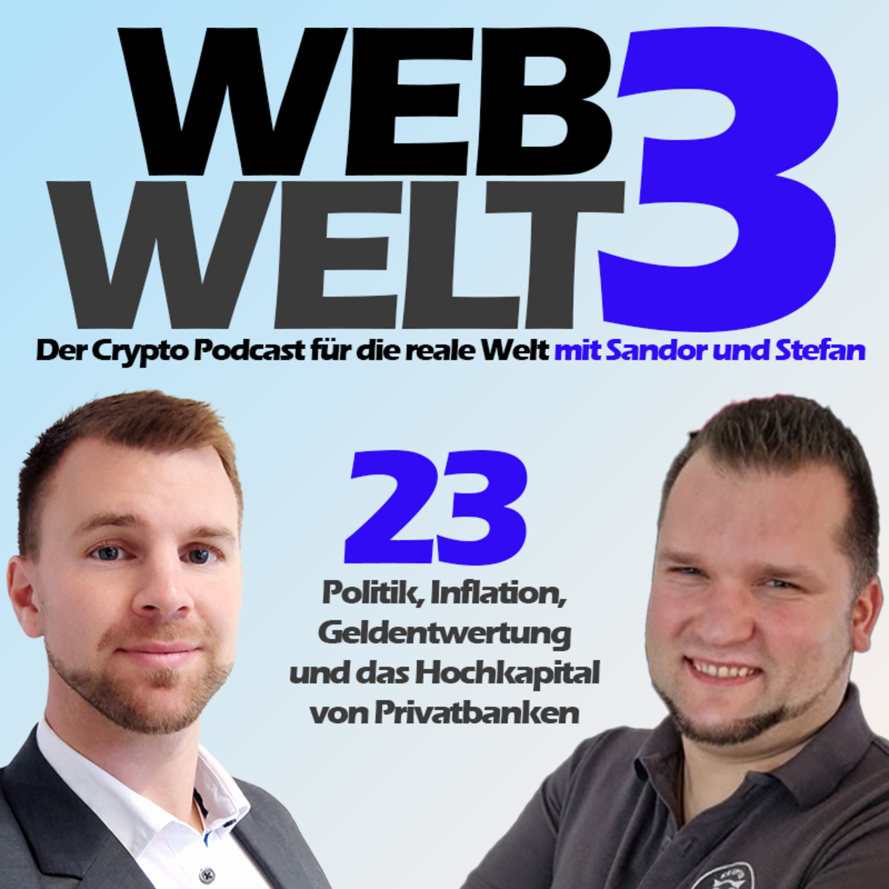 Web3Welt - Der Krypto Podcast für die reale Welt mit Sandor und Stefan