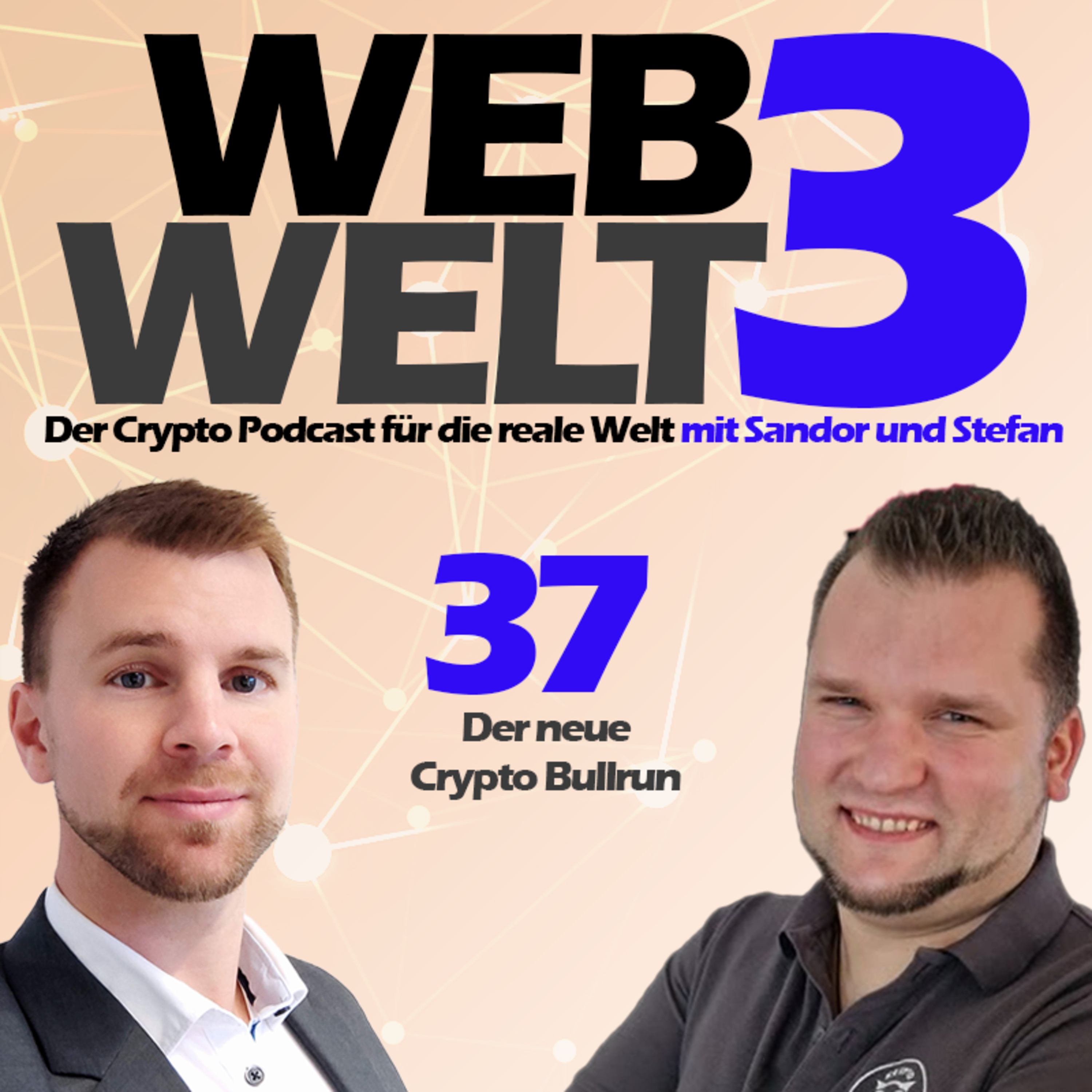 Web3Welt - Der Krypto Podcast für die reale Welt mit Sandor und Stefan