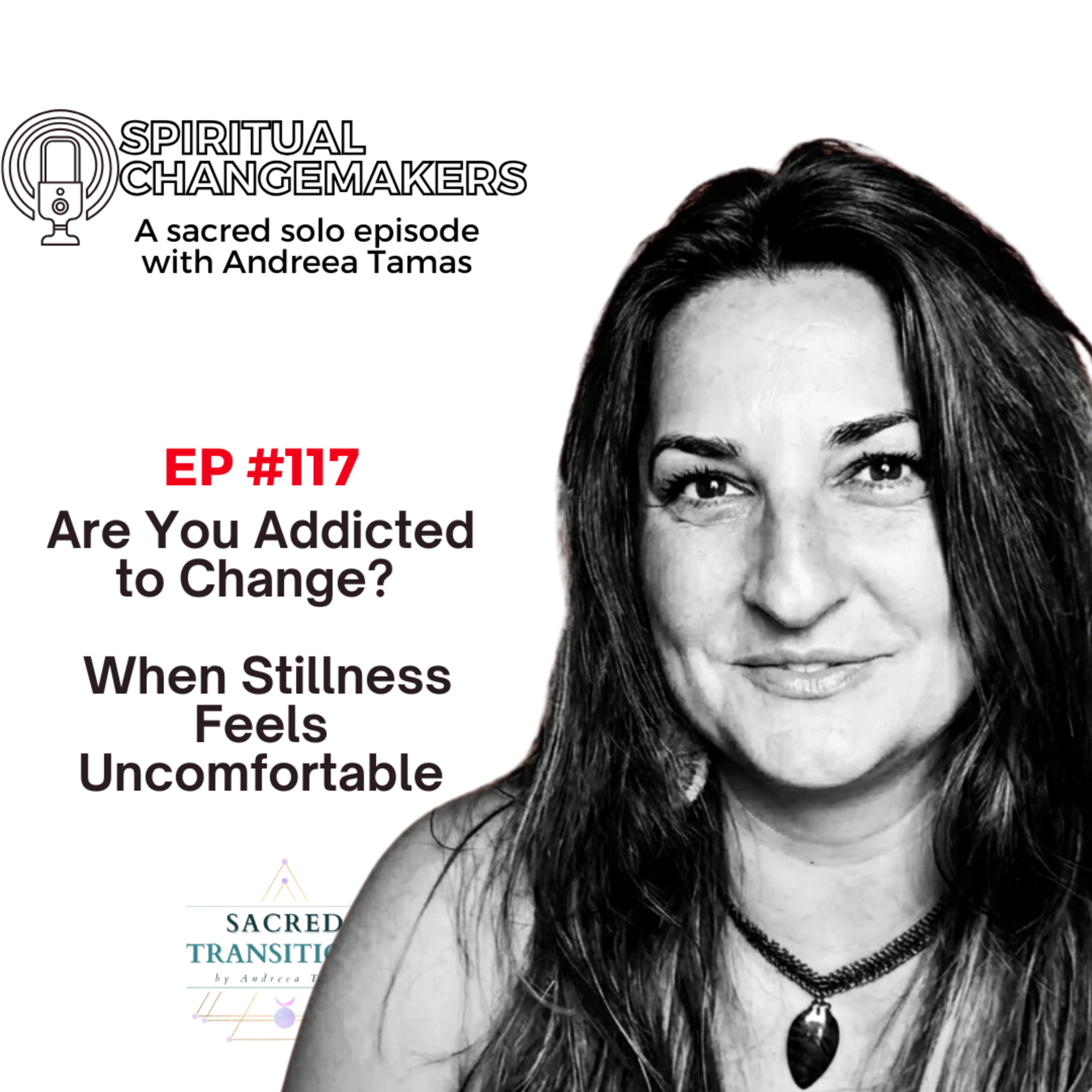 EP 117: Are You Addicted to Change? episode artwork