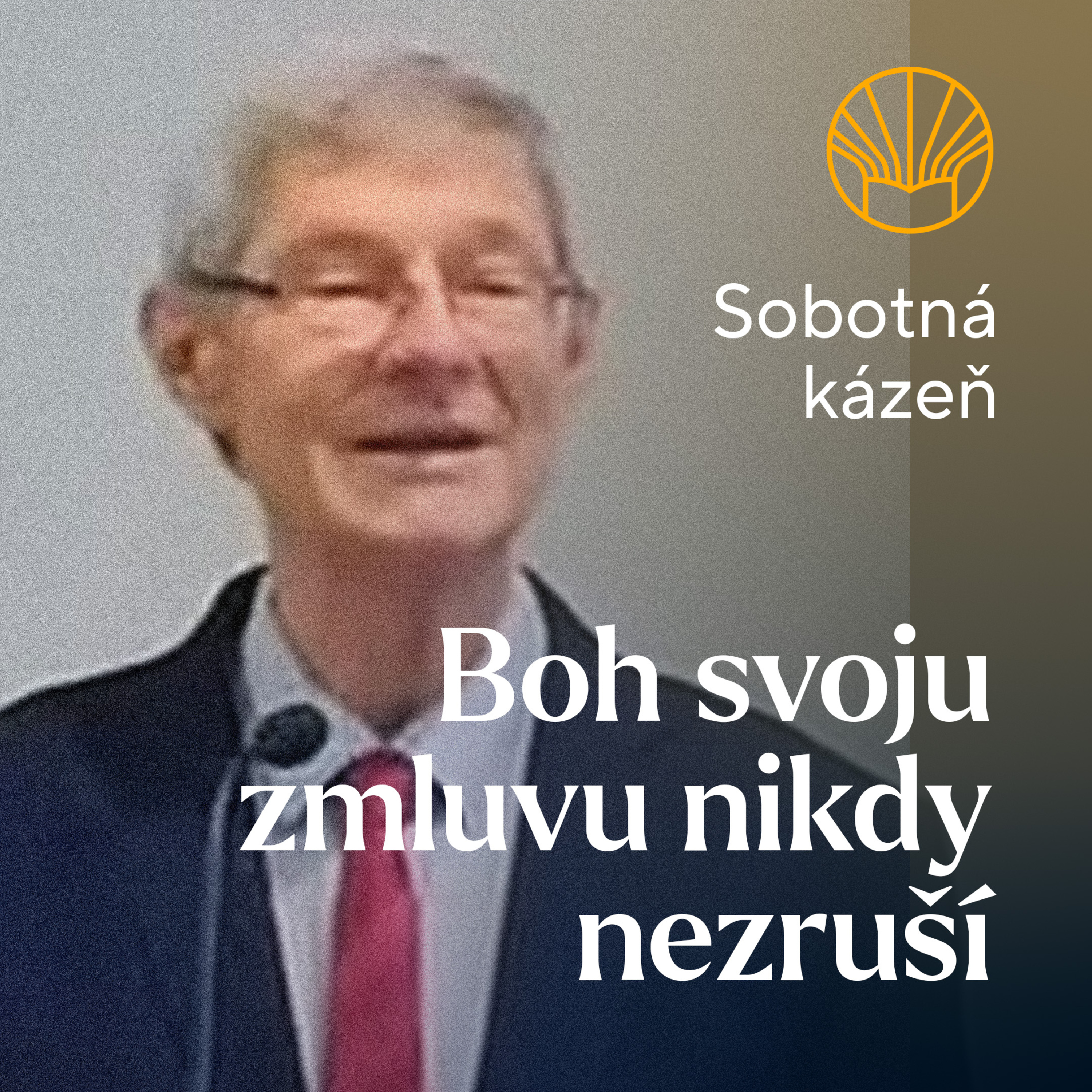 📖 Boh svoju zmluvu nikdy nezruší • Bronislav Soós episode artwork