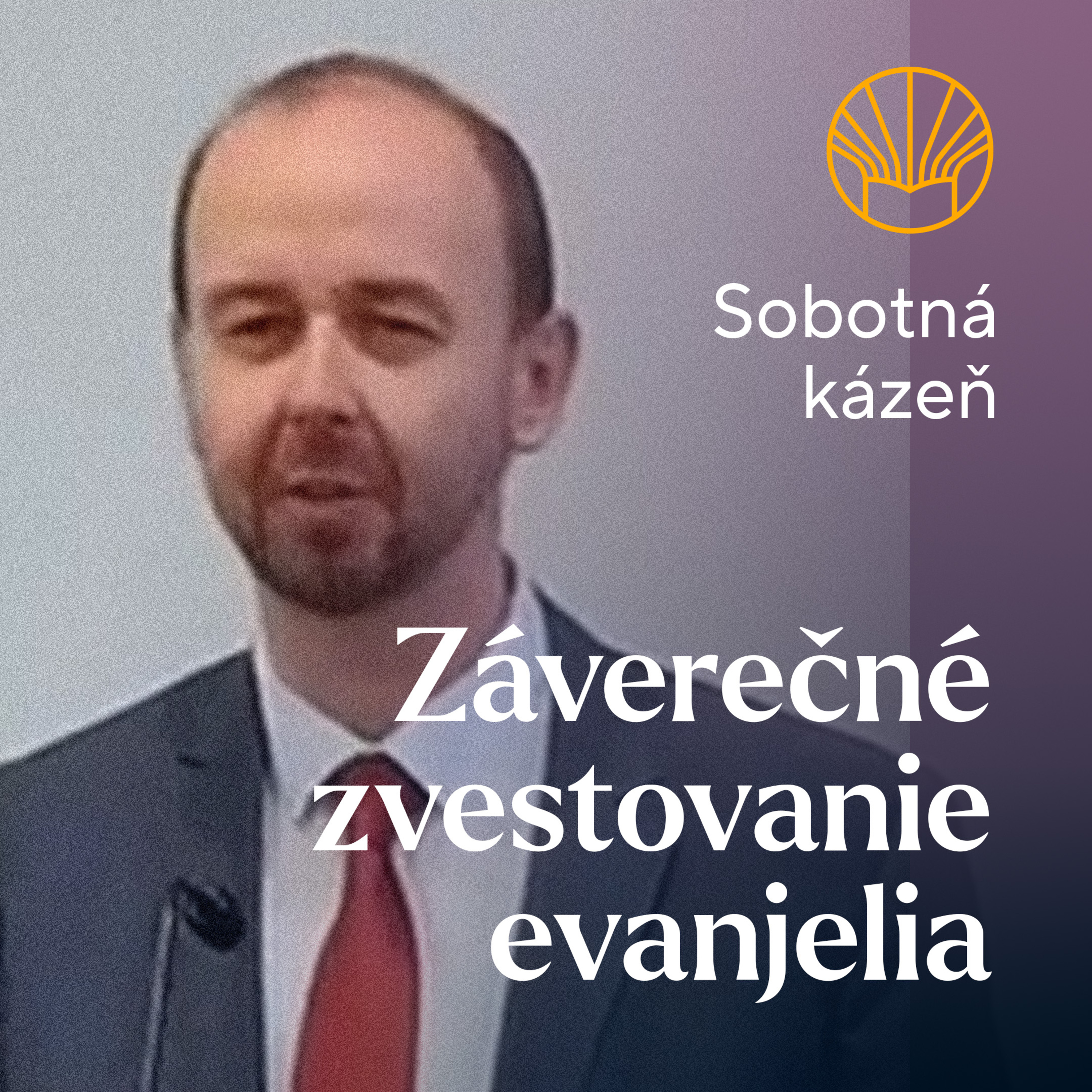 📖 Záverečné zvestovanie evanjelia • Pavel Moudrý episode artwork
