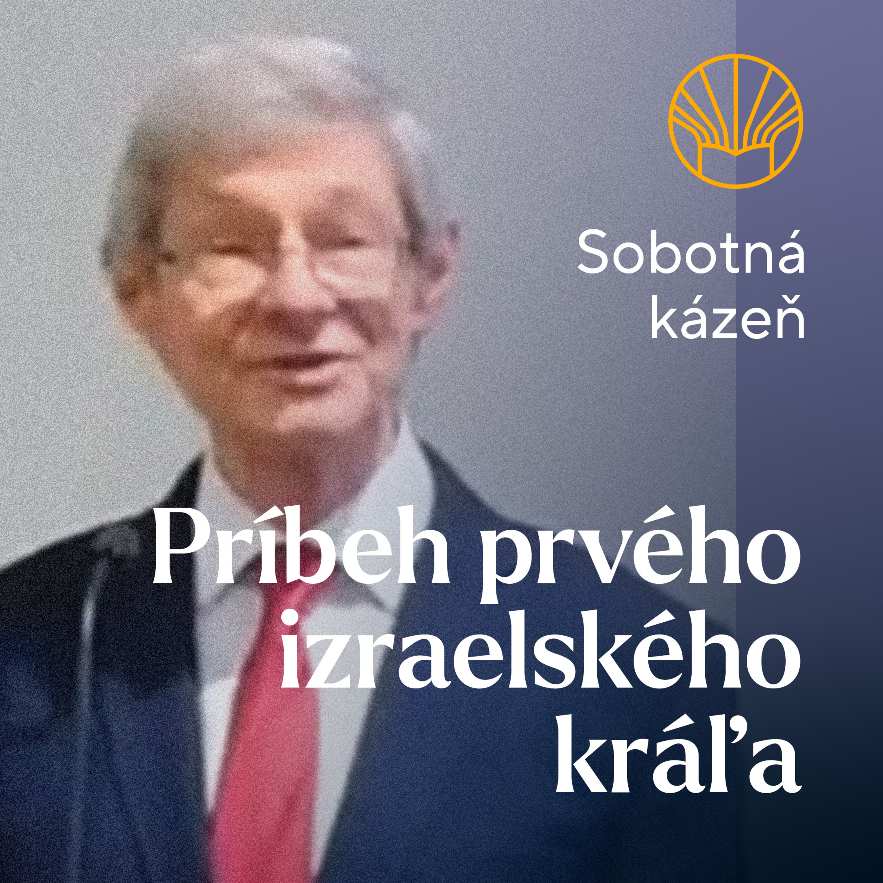 📖 Príbeh prvého izraelského kráľa • Bronislav Soós episode artwork