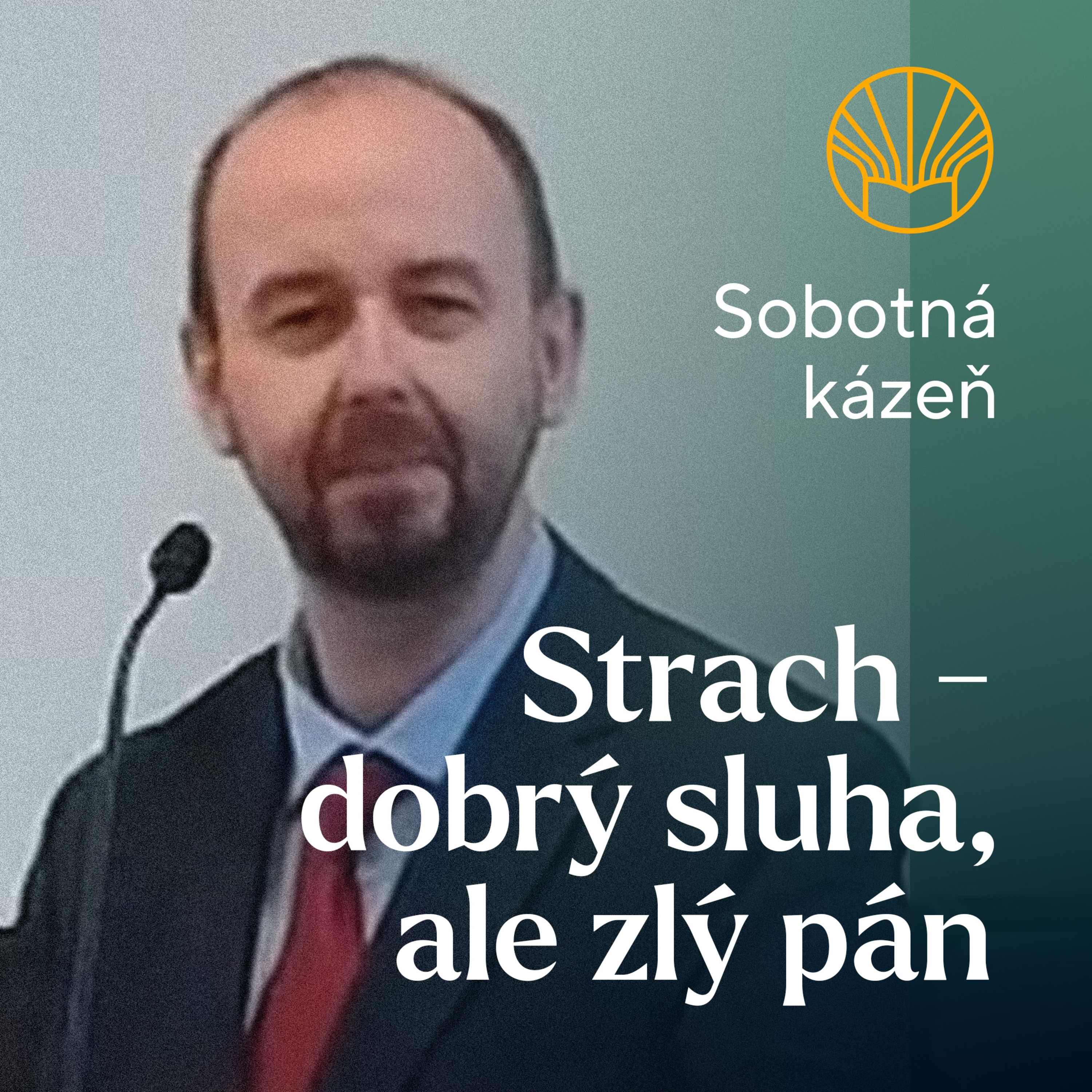 📖 Strach - dobrý sluha, ale zlý pán • Pavel Moudrý episode artwork