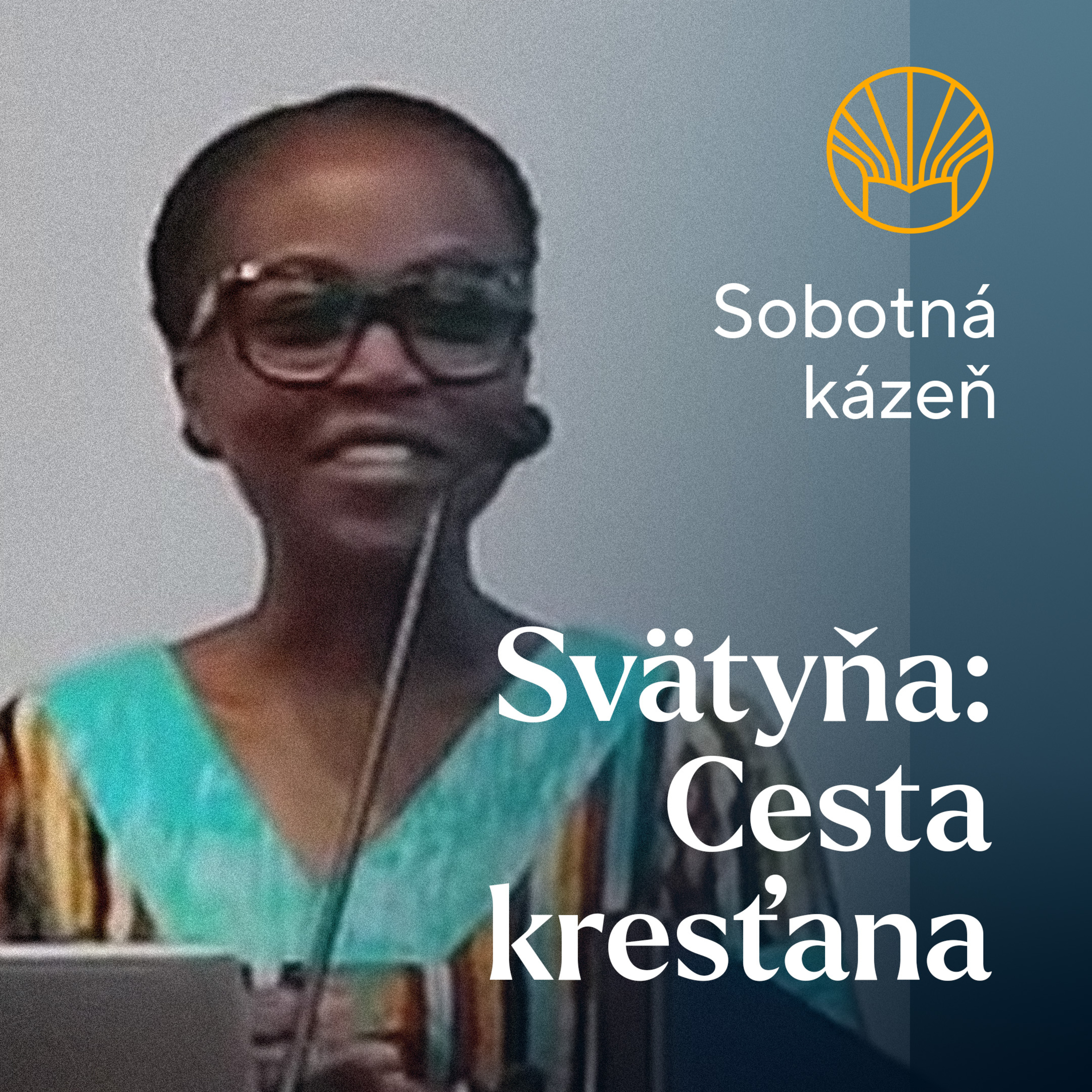 📖 Svätyňa: Cesta kresťana • Sandrine Soós episode artwork