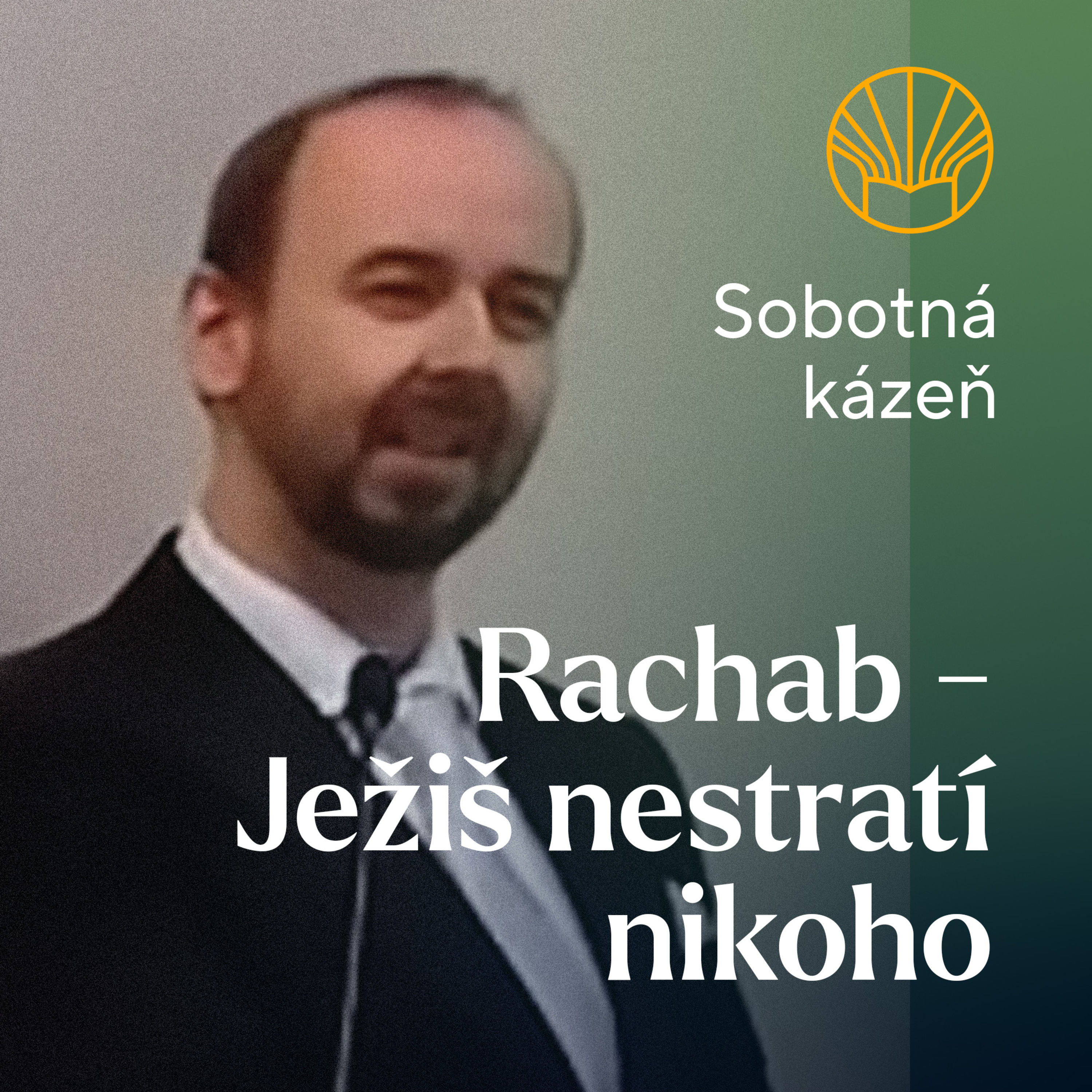 📖 Rachab - Ježiš nestratí nikoho • Pavel Moudrý episode artwork