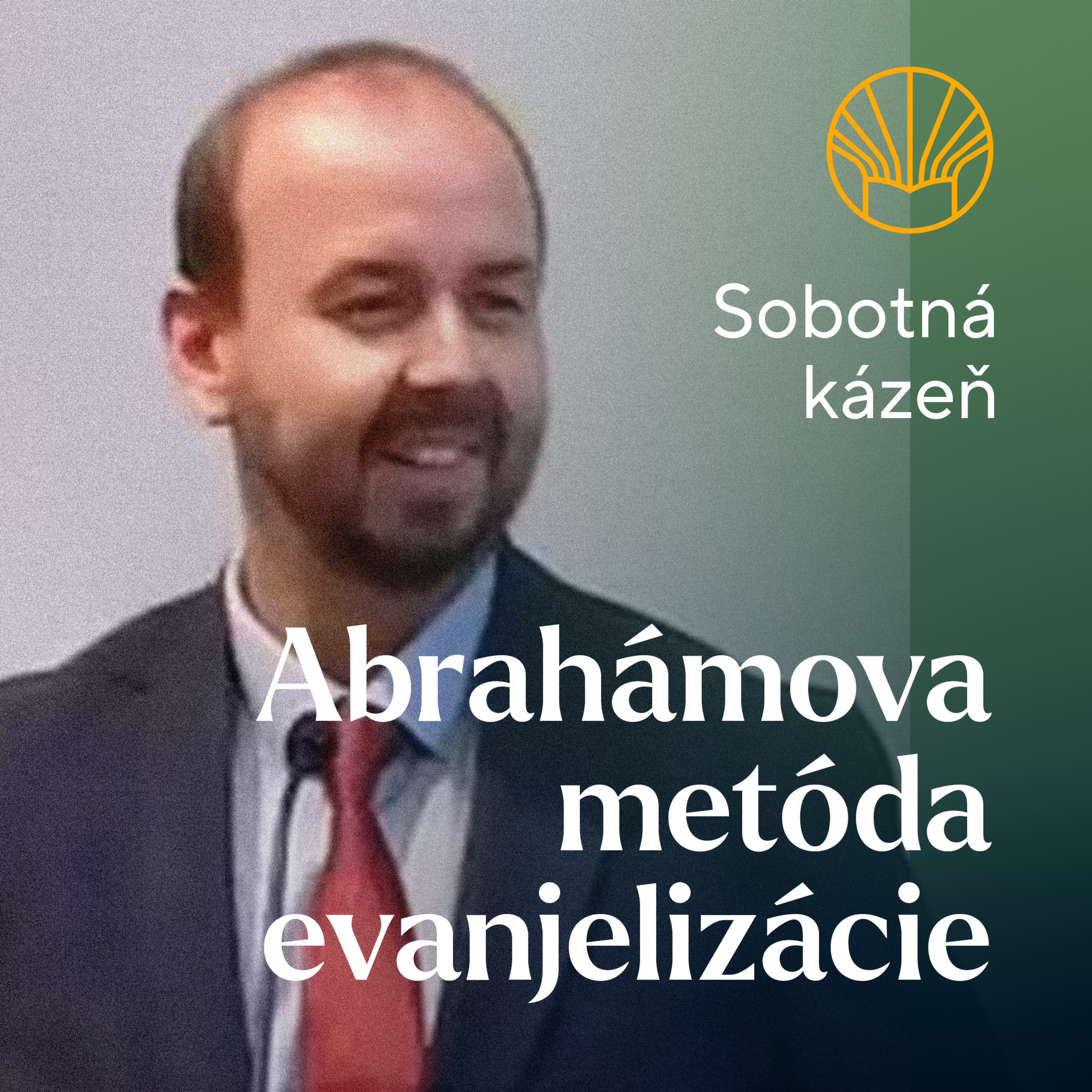 📖 Abrahámova metóda evanjelizácie • Pavel Moudrý episode artwork