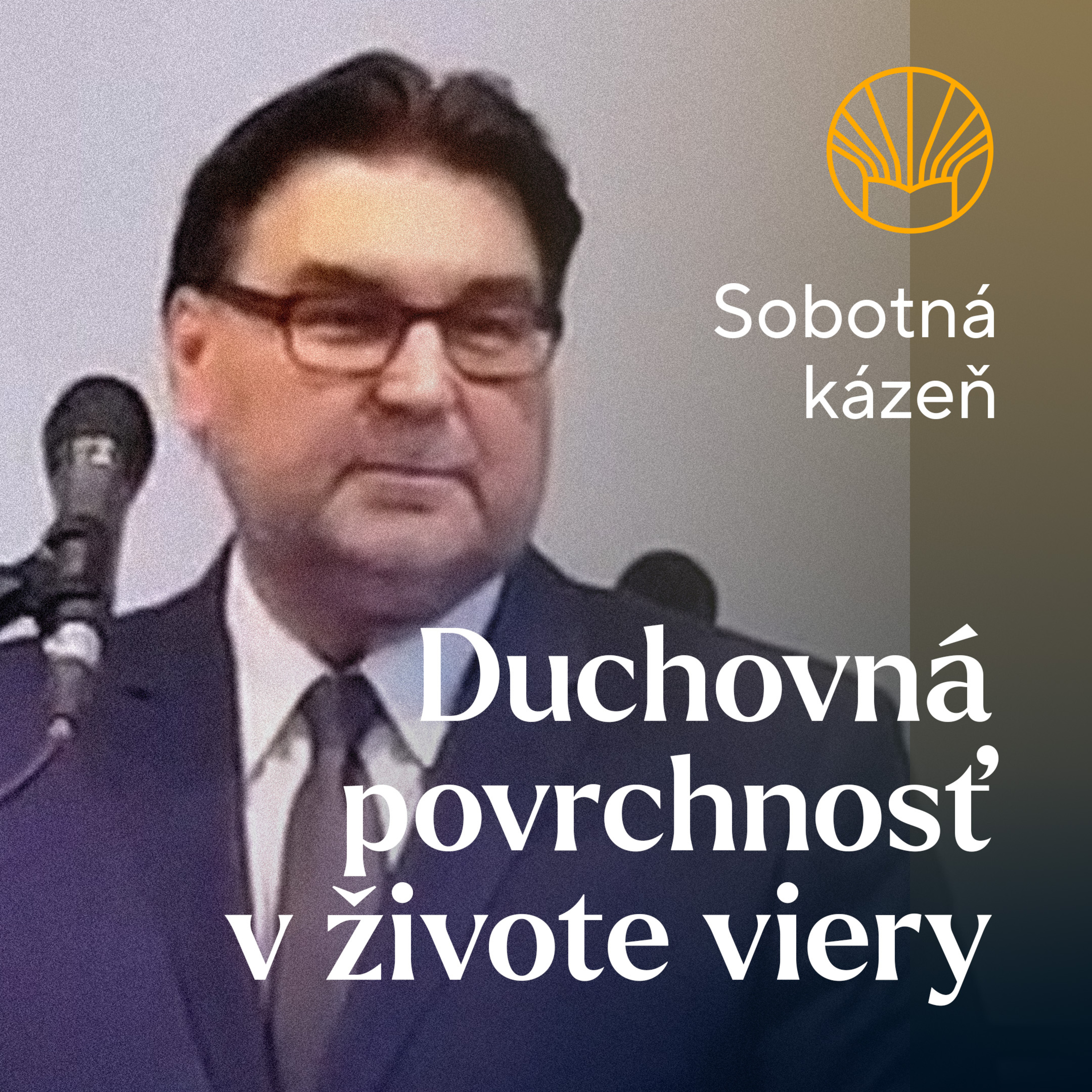 📖 Duchovná povrchnosť v živote viery • František Kolesár episode artwork