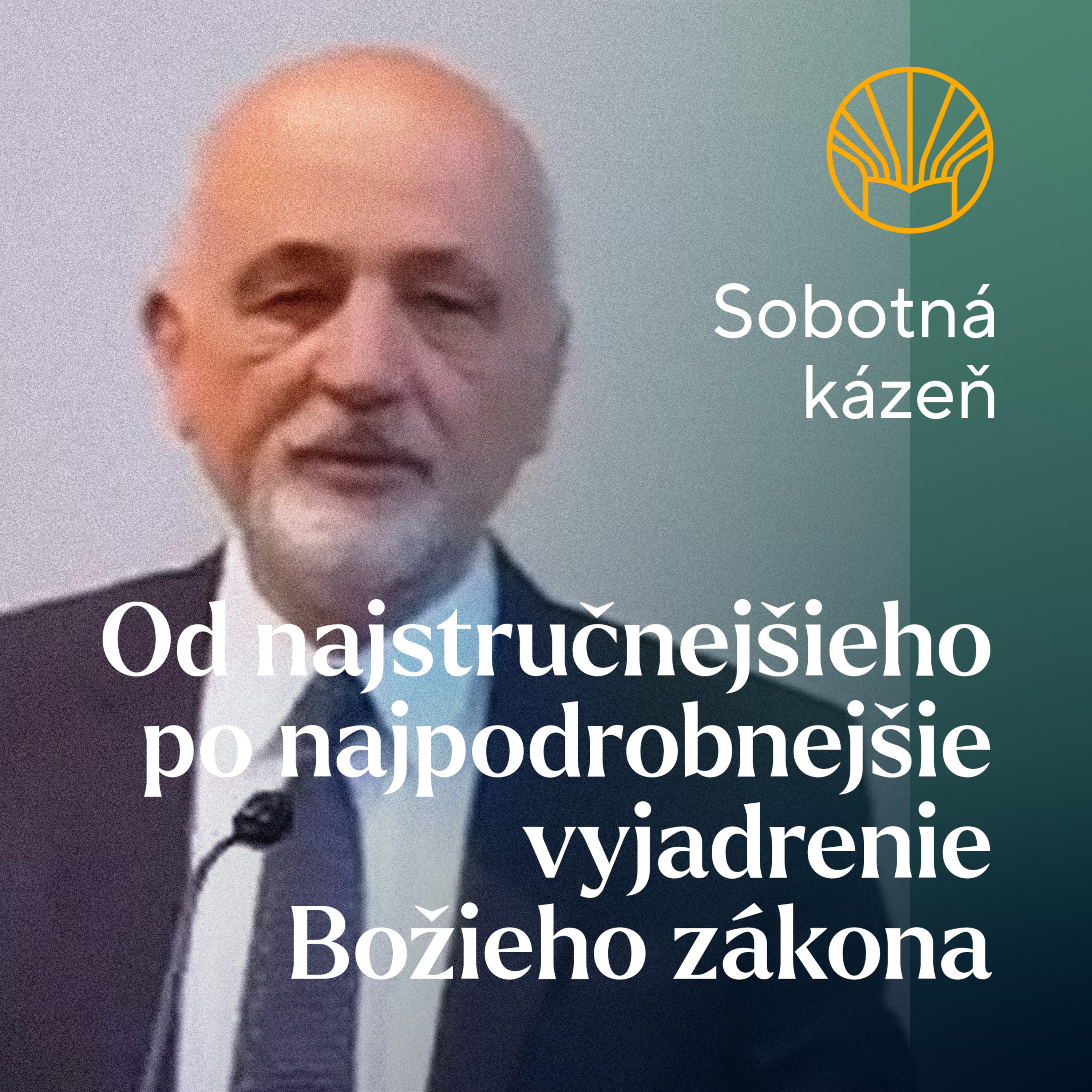 📖 Od najstručnejšieho po najpodrobnejšie vyjadrenie Božieho zákona • Samuel Ondrušek episode artwork
