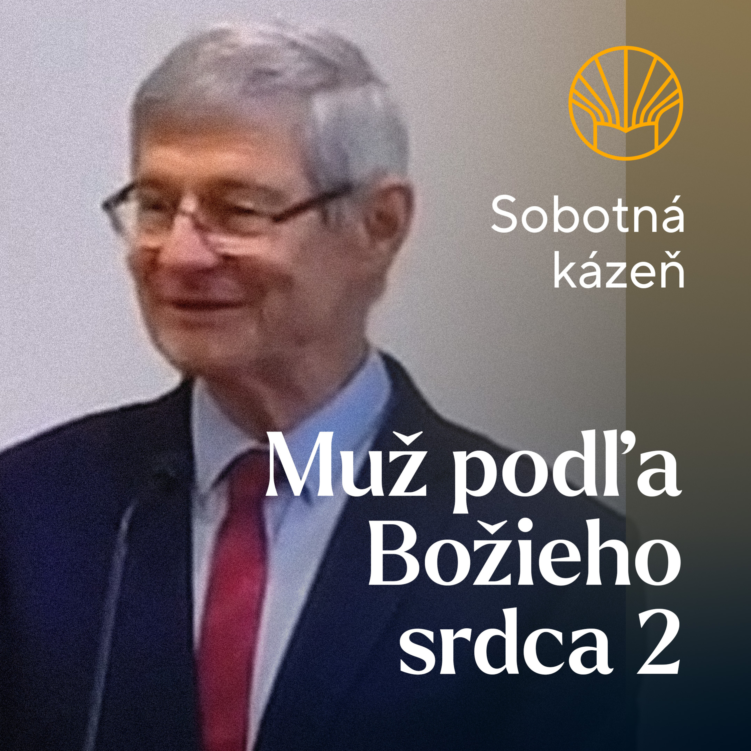 📖 Muž podľa Božieho srdca 2 • Bronislav Soós episode artwork