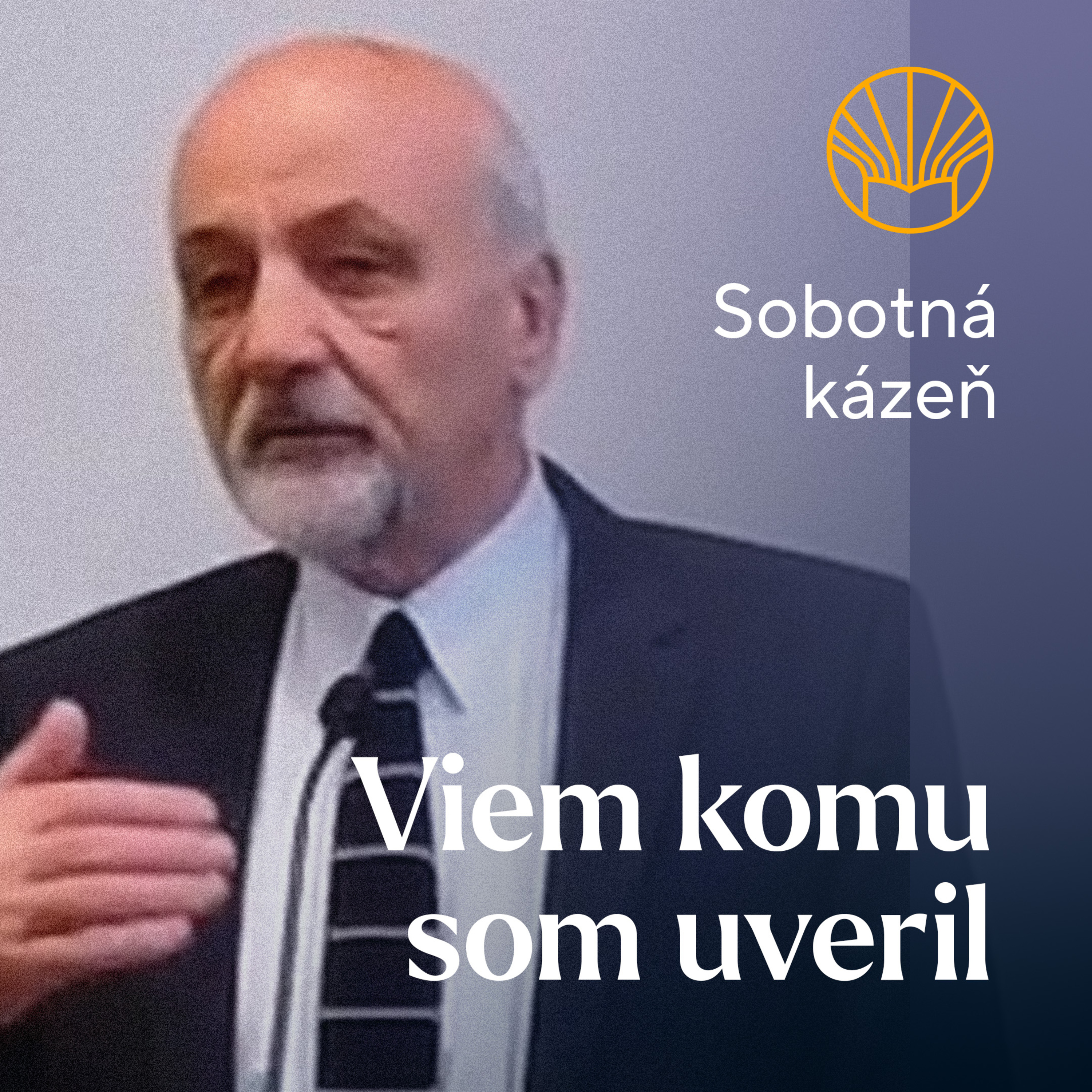 📖 Viem komu som uveril • Samuel Ondrušek episode artwork