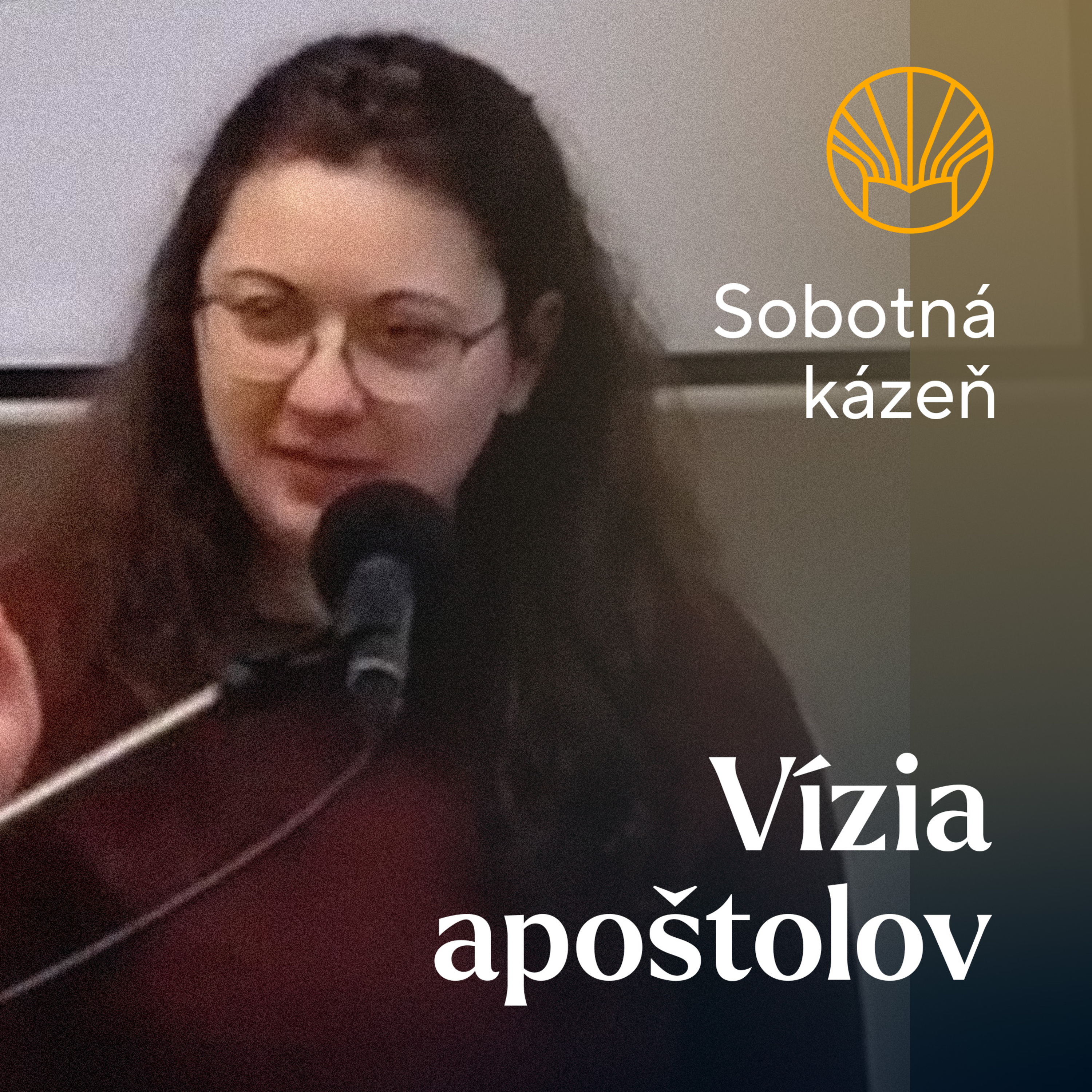 📖 Vízia apoštolov • Simona Mojtová episode artwork