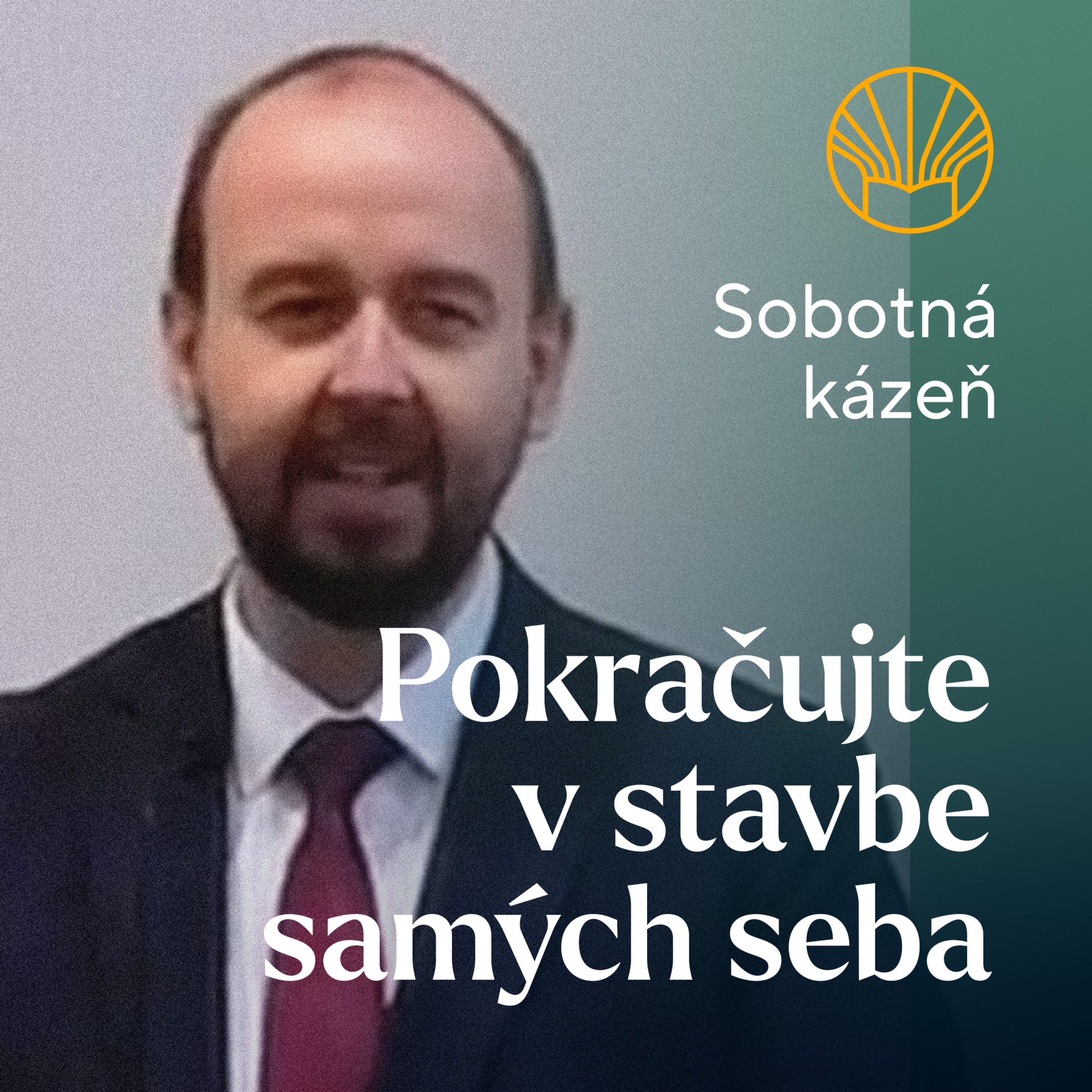 📖 Pokračujte v stavbe samých seba • Pavel Moudrý episode artwork