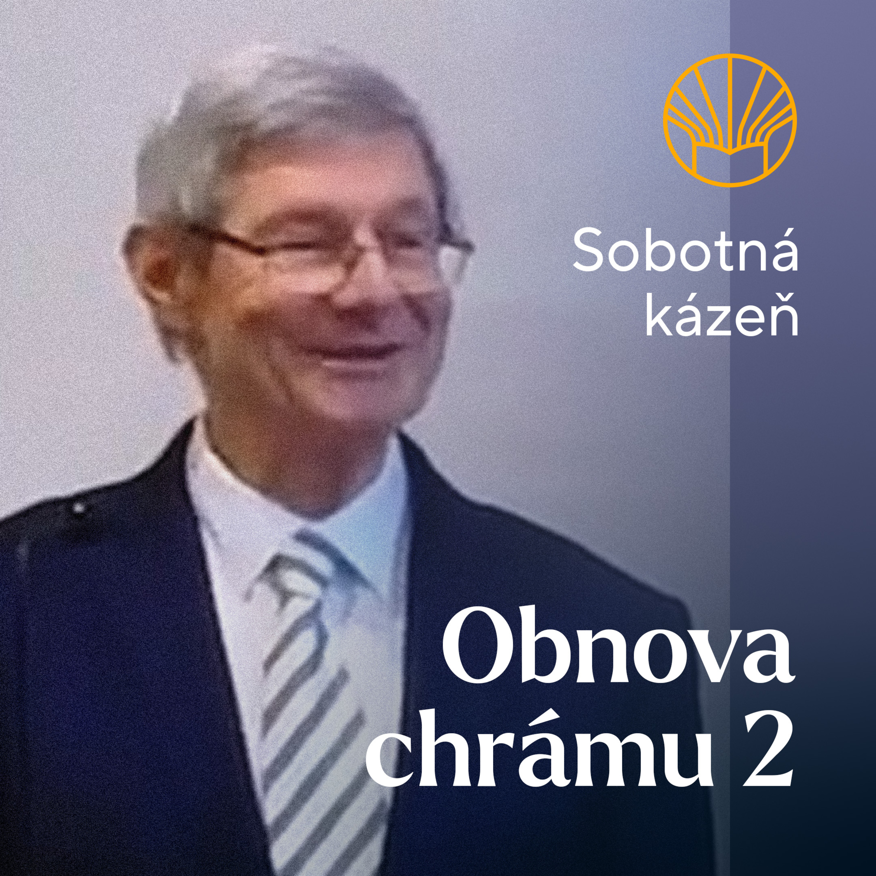 📖 Obnova chrámu 2 • Bronislav Soós episode artwork