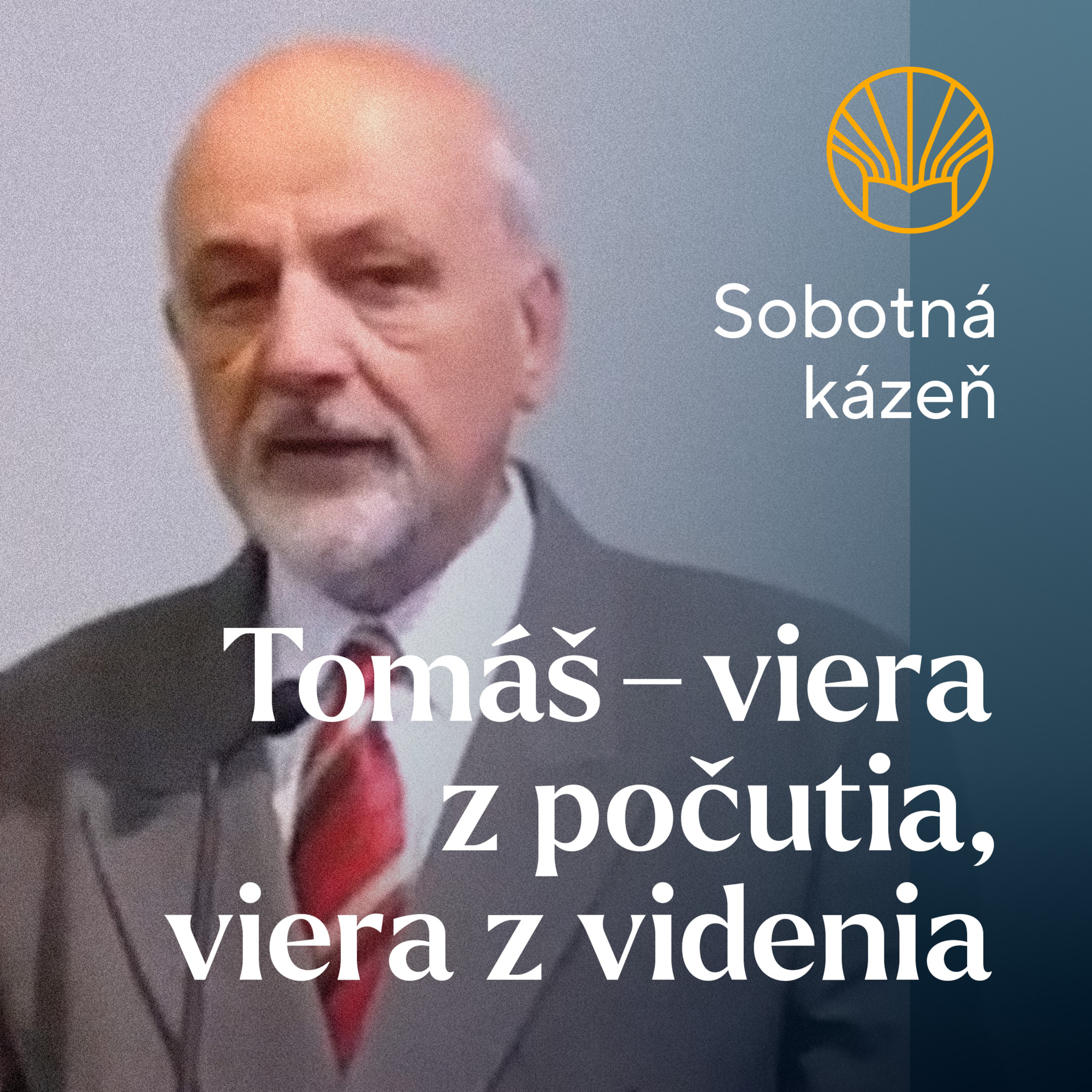 📖 Tomáš - viera z počutia, viera z videnia • Samuel Ondrušek episode artwork