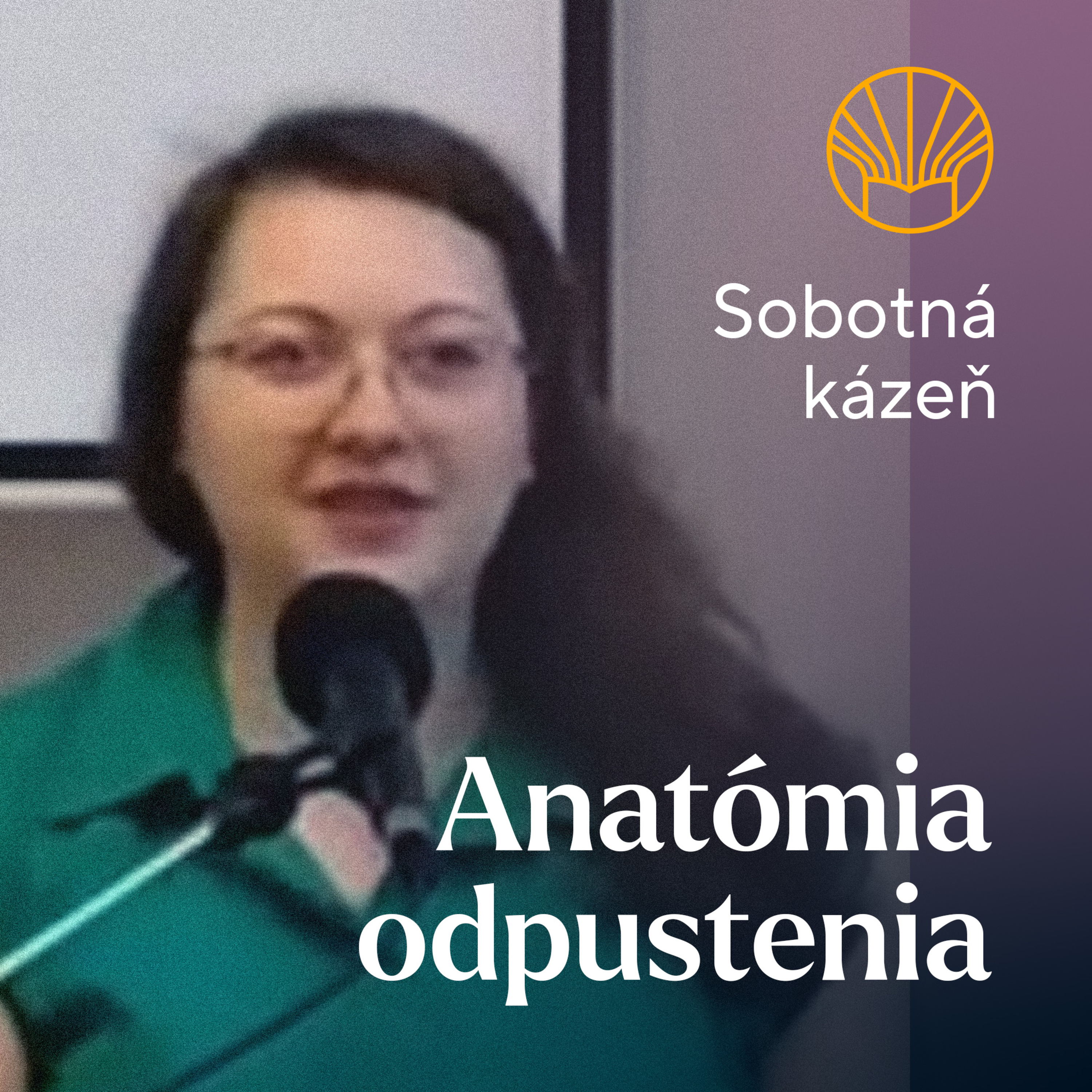 📖 Anatómia odpustenia • Simona Mojtová episode artwork