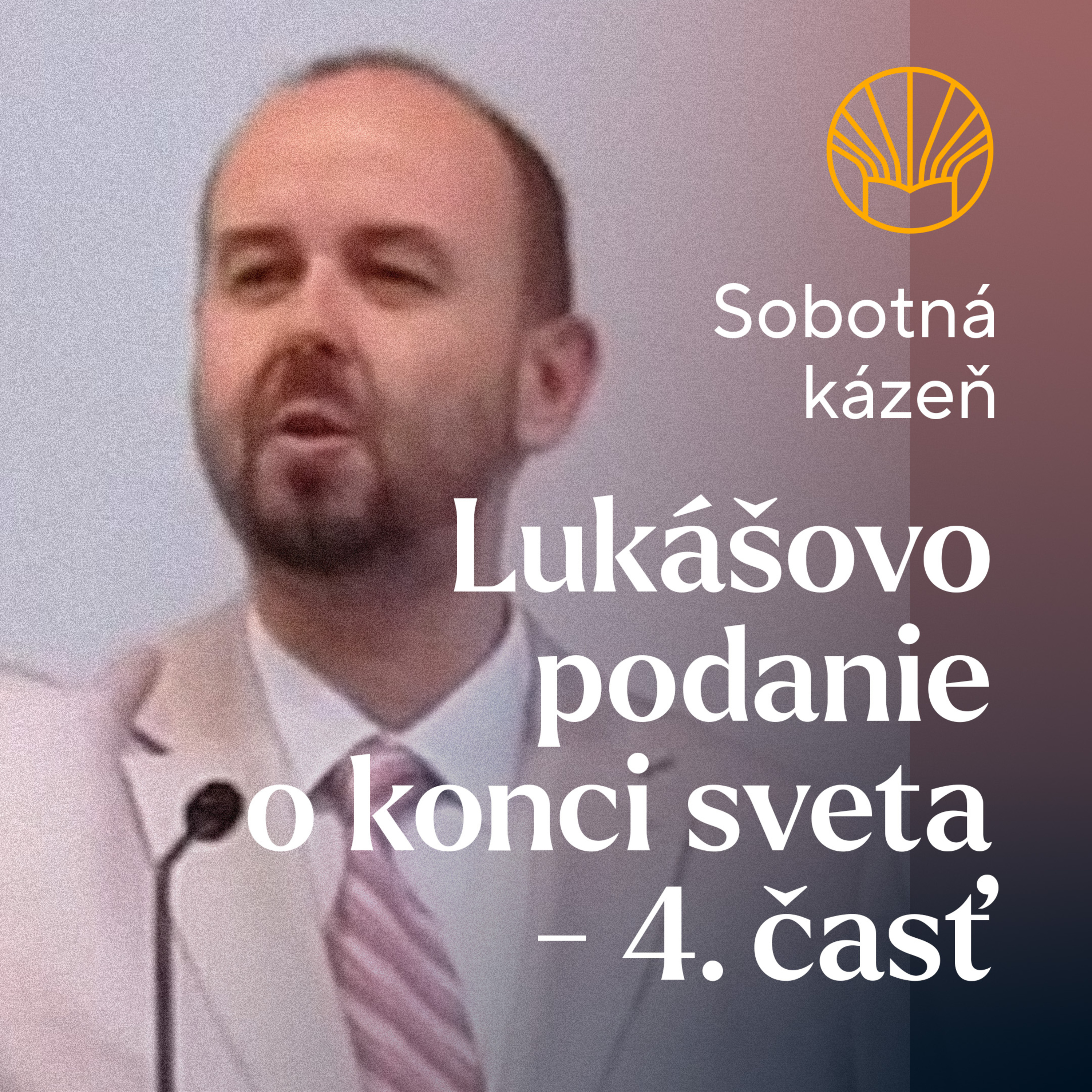 📖 Lukášovo podanie o konci sveta - 4. časť • Pavel Moudrý episode artwork