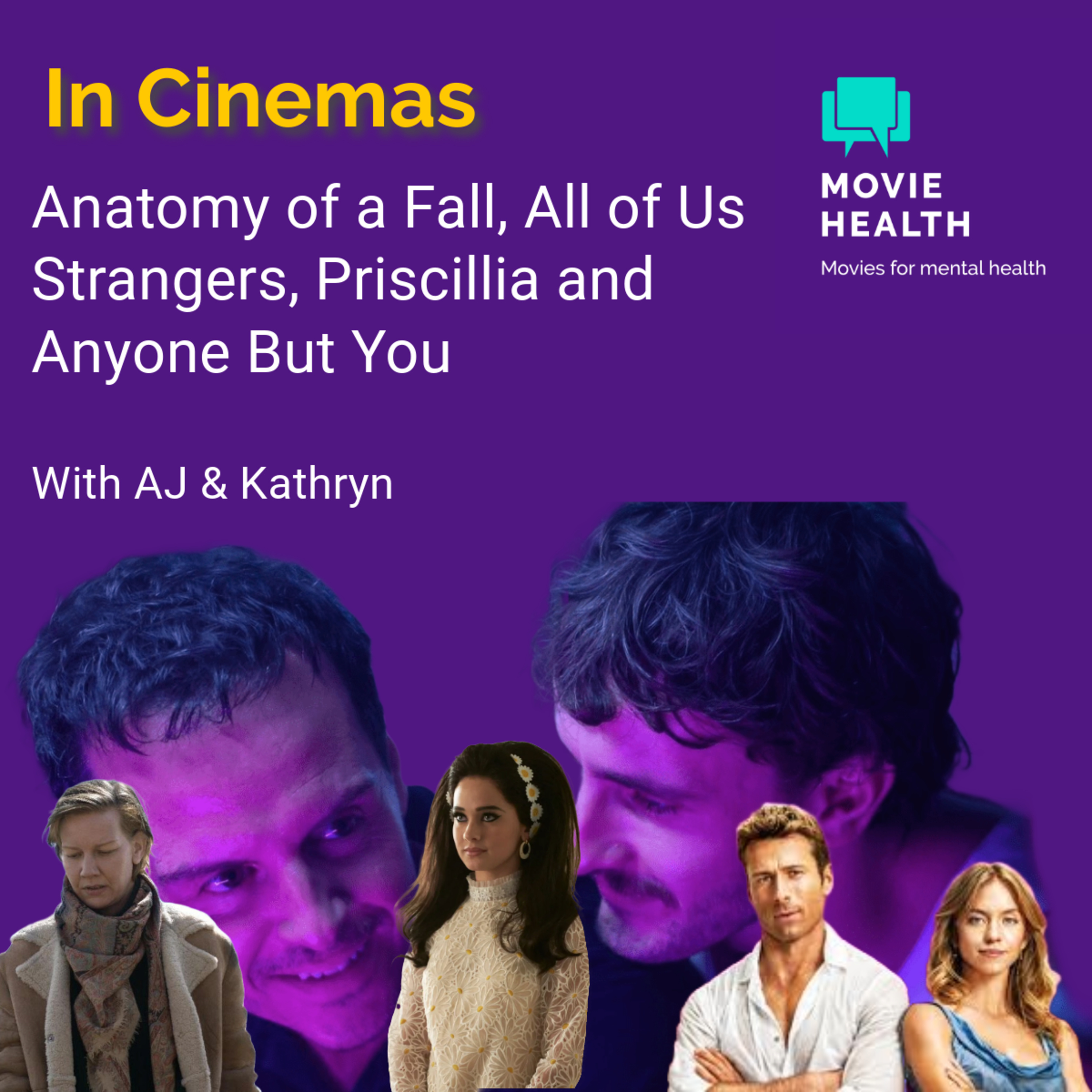 Anatomy of a Fall, Priscilla, All these Strangers, Anyone But You and Vulnerability episode artwork
